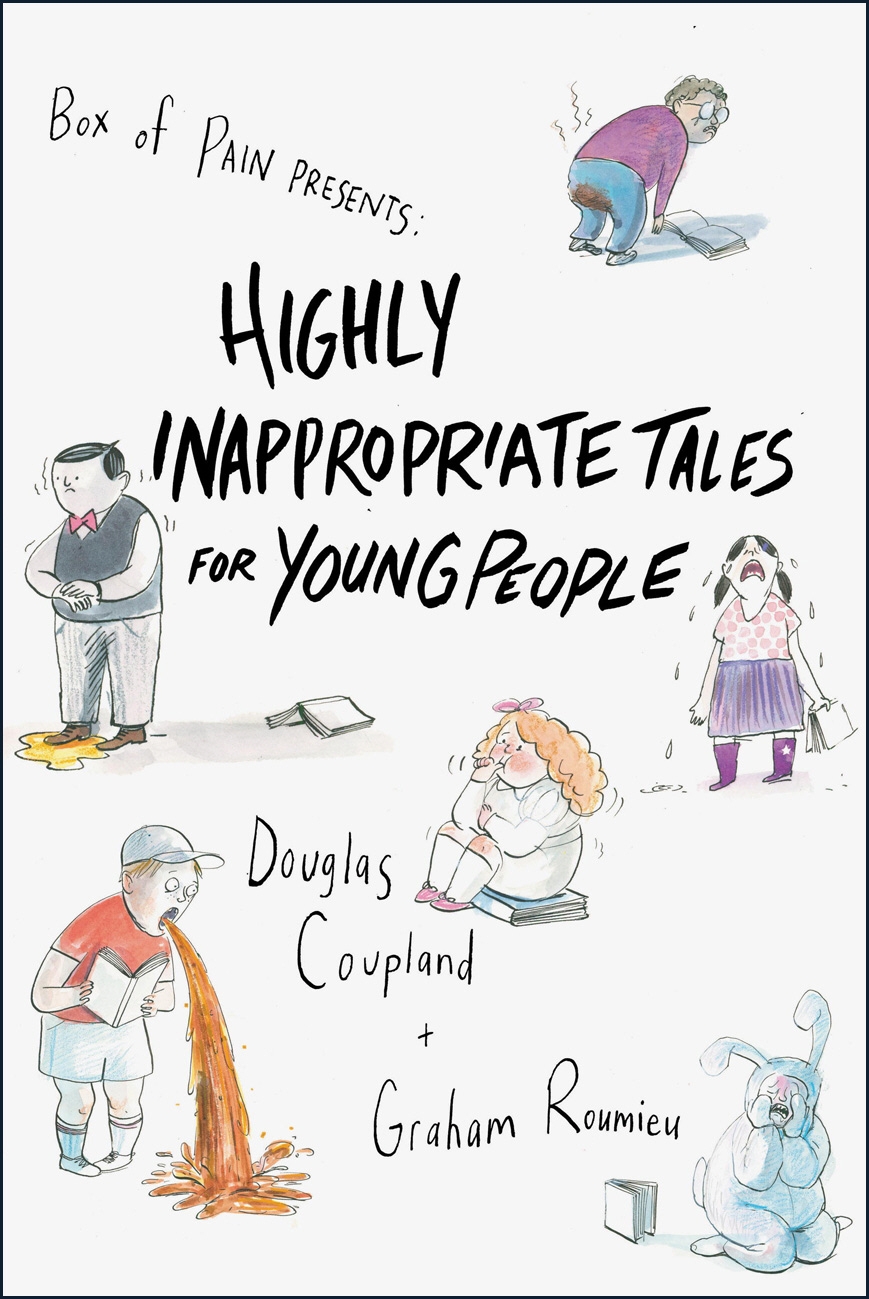 Highly Inappropriate Tales for Young People by Douglas Coupland - Penguin  Books New Zealand