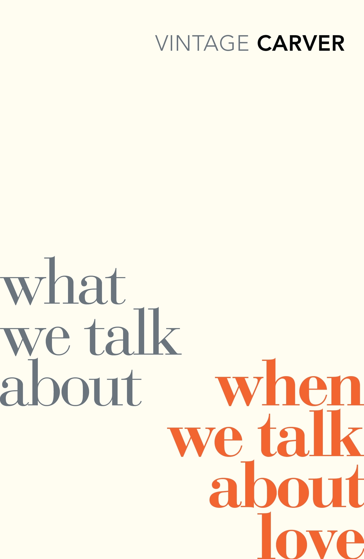 What We Talk About When We Talk About Love by Raymond Carver Penguin