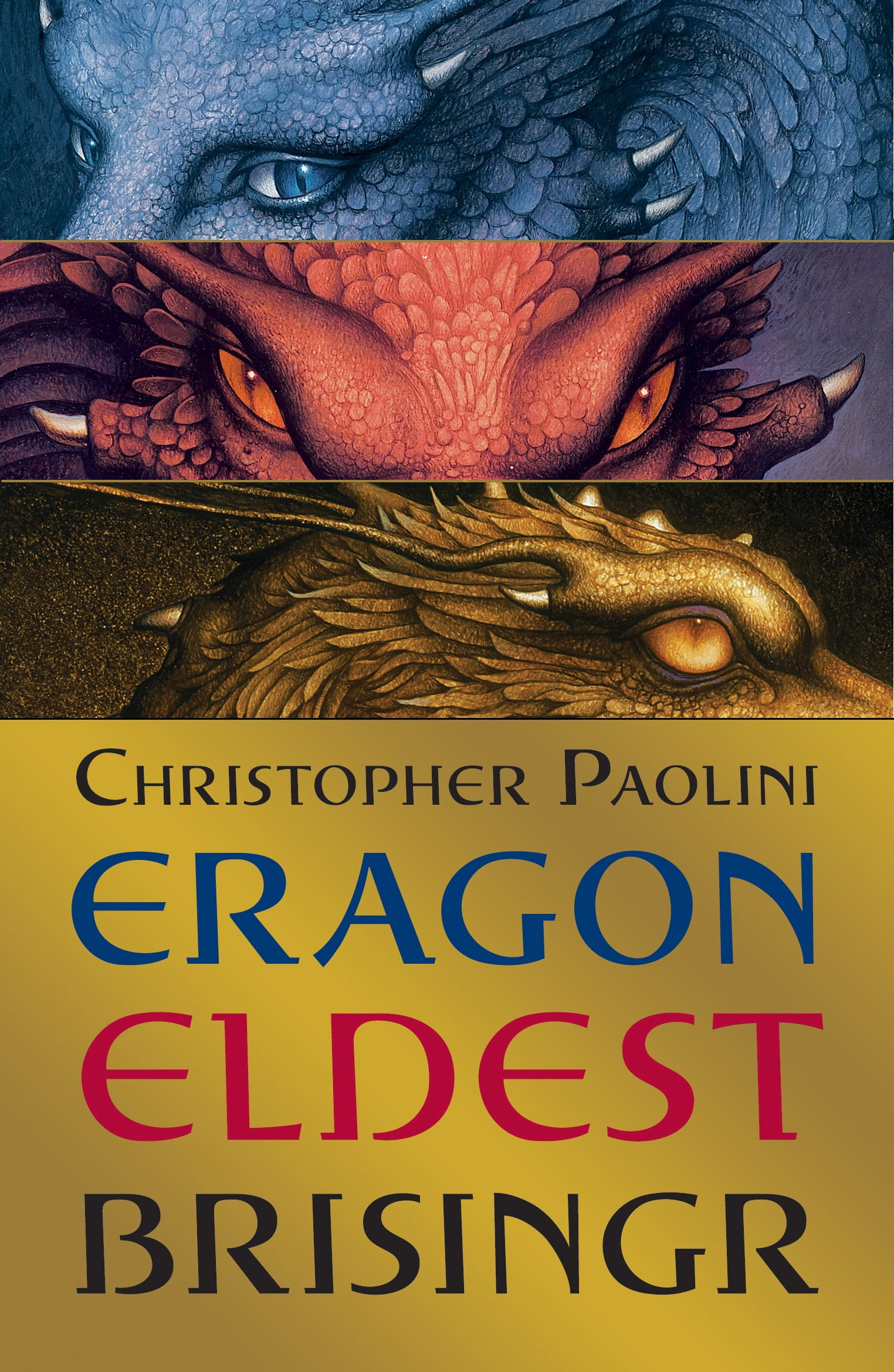 Eragon, Eldest & Brisingr by Christopher Paolini