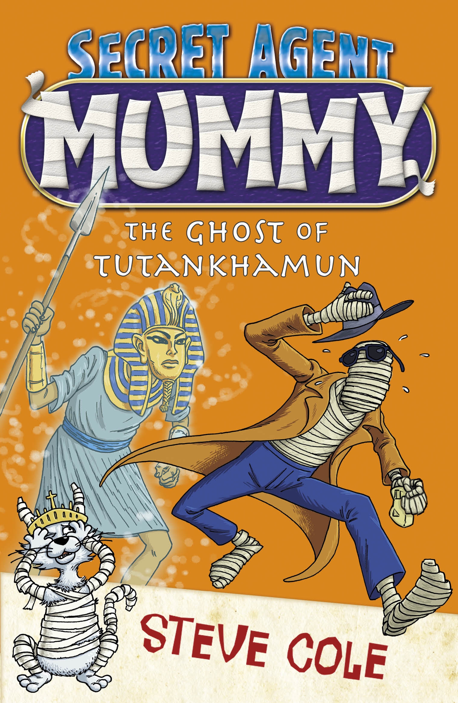 Secret Agent Mummy: The Ghost of Tutankhamun by Steve Cole - Penguin Books  New Zealand