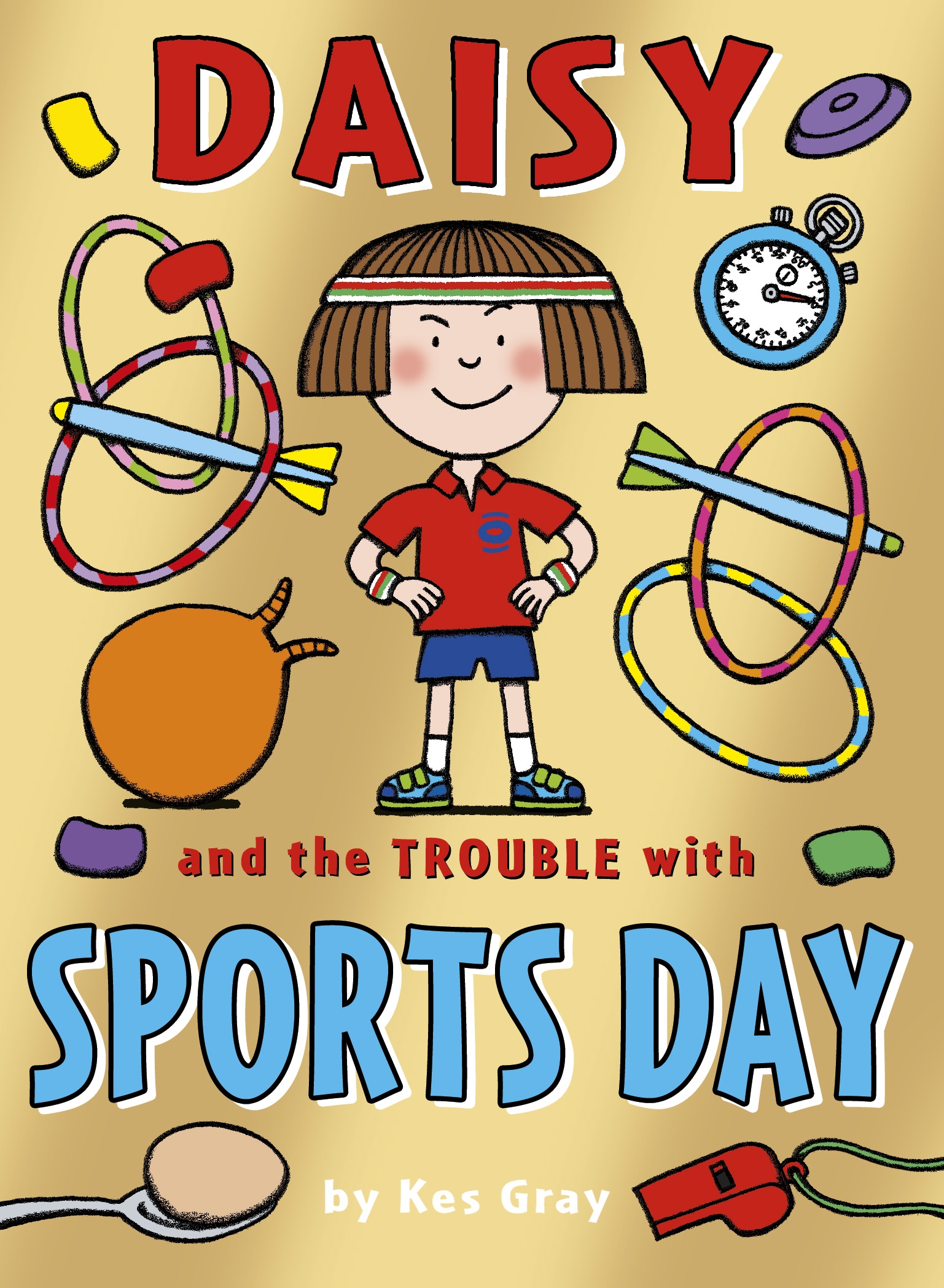 Daisy and the Trouble with Sports Day by Kes Gray - Penguin Books Australia