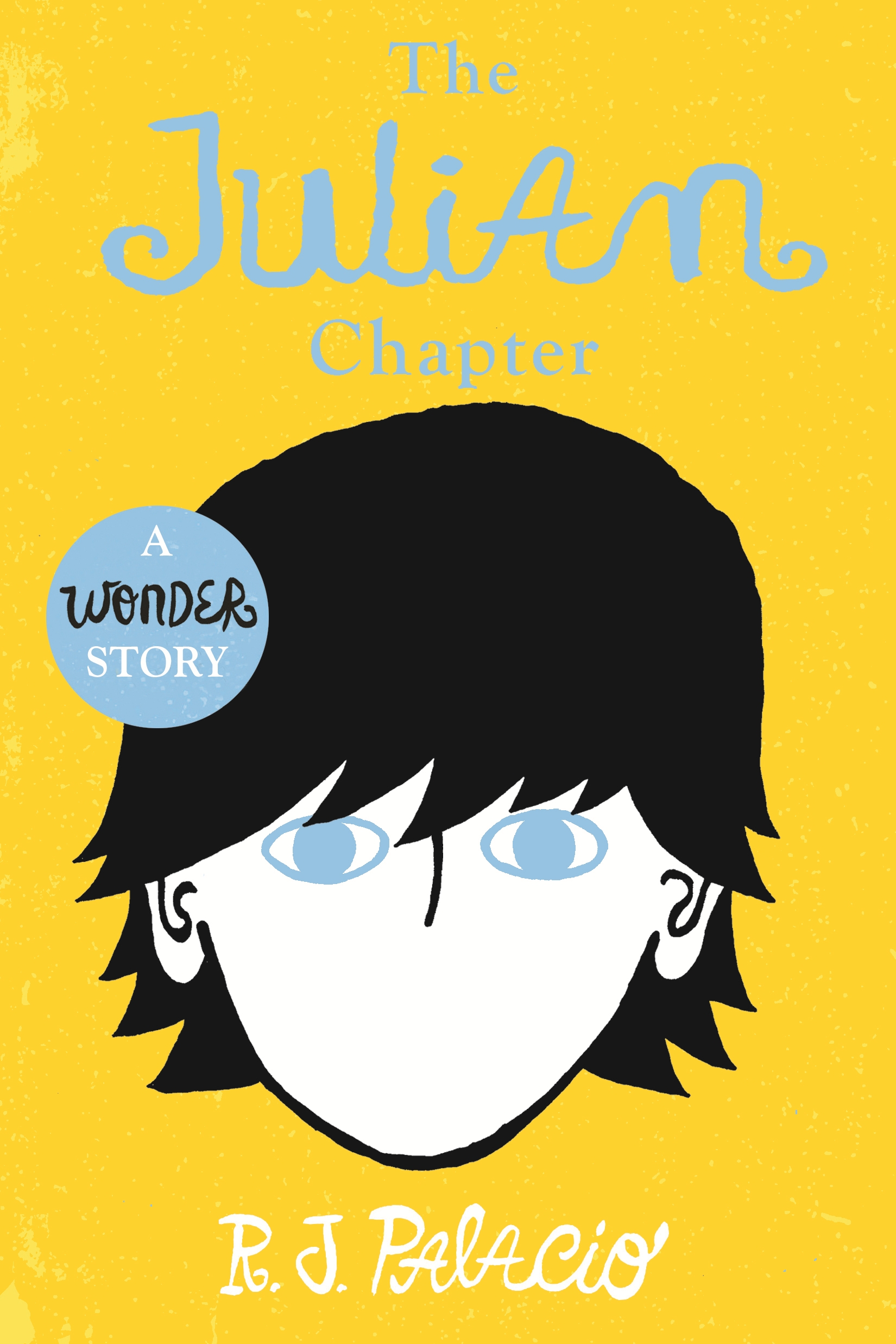 Wonder: The Julian Chapter by R J Palacio - Penguin Books Australia