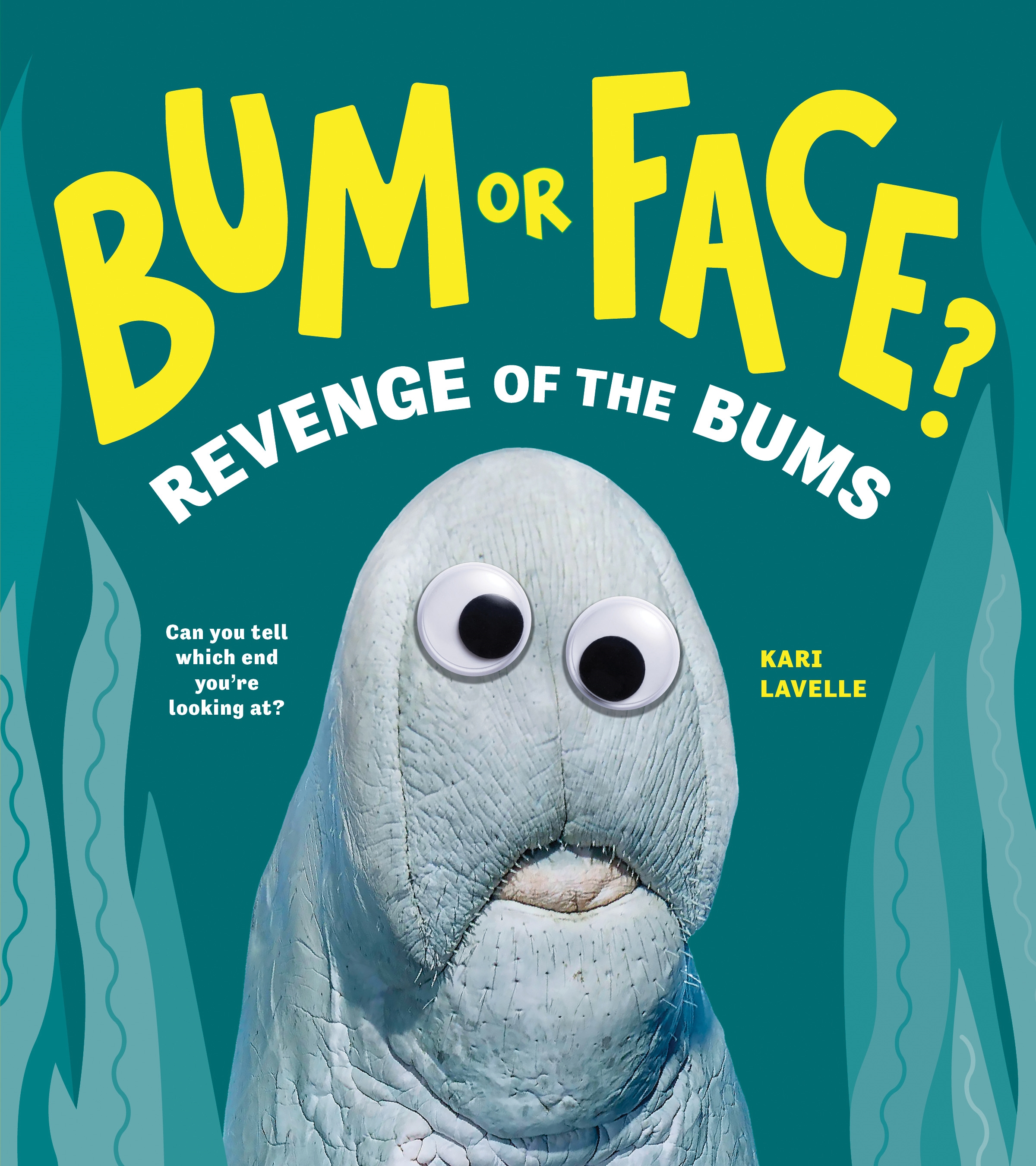 Bum Or Face Revenge Of The Bums By Kari Lavelle Penguin Books Australia Bum Or Face Revenge Of The Bums By Kari Lavelle Penguin Books Australia