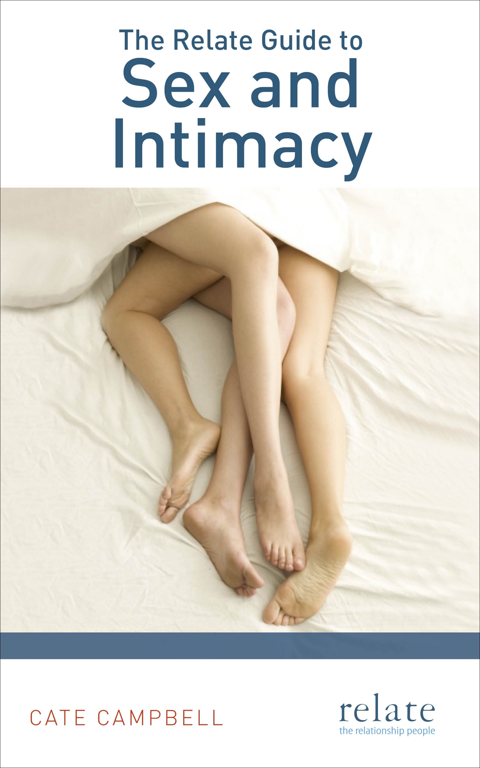The Relate Guide To Sex And Intimacy By Cate Campbell Penguin Books