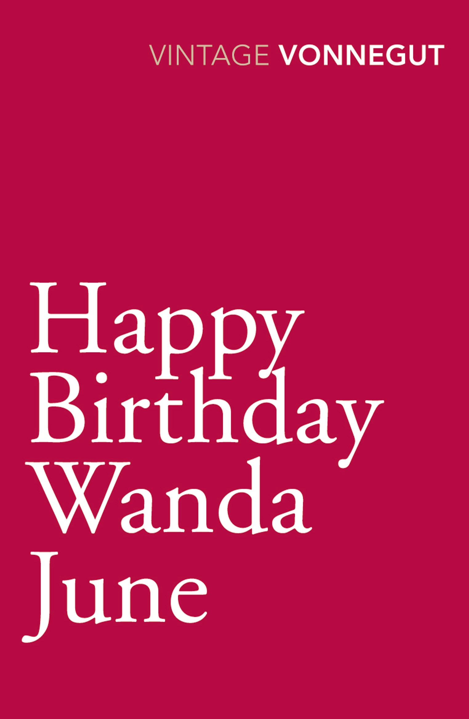 Happy Birthday, Wanda June by Kurt Vonnegut - Penguin Books Australia
