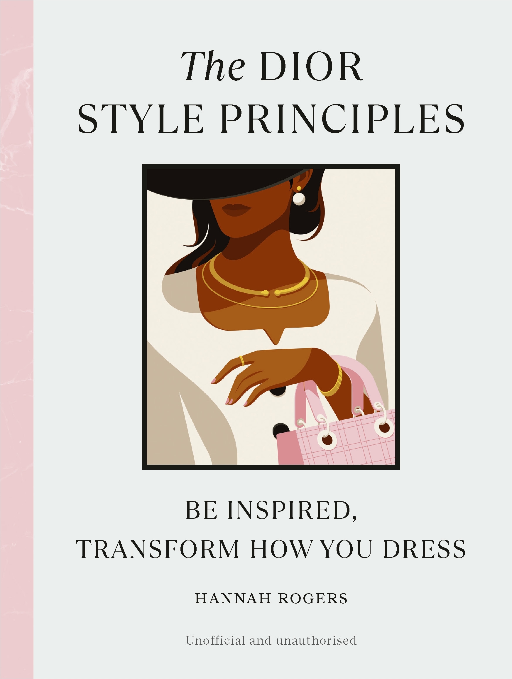 The Dior Style Principles by Hannah Rogers - Penguin Books New Zealand