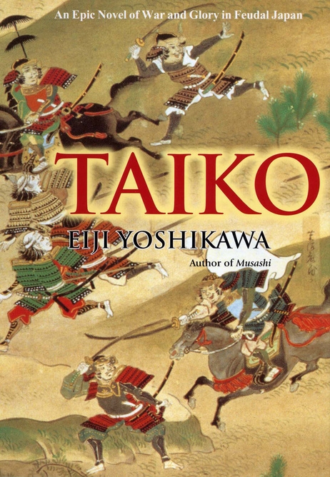 TaikoAn Epic Novel of War and Glory in Feudal Japan by Eiji