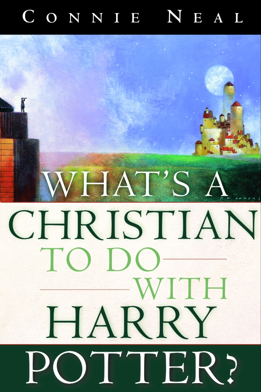 What's A Christian To Do With Harry Potter? By Connie Neal - Penguin ...