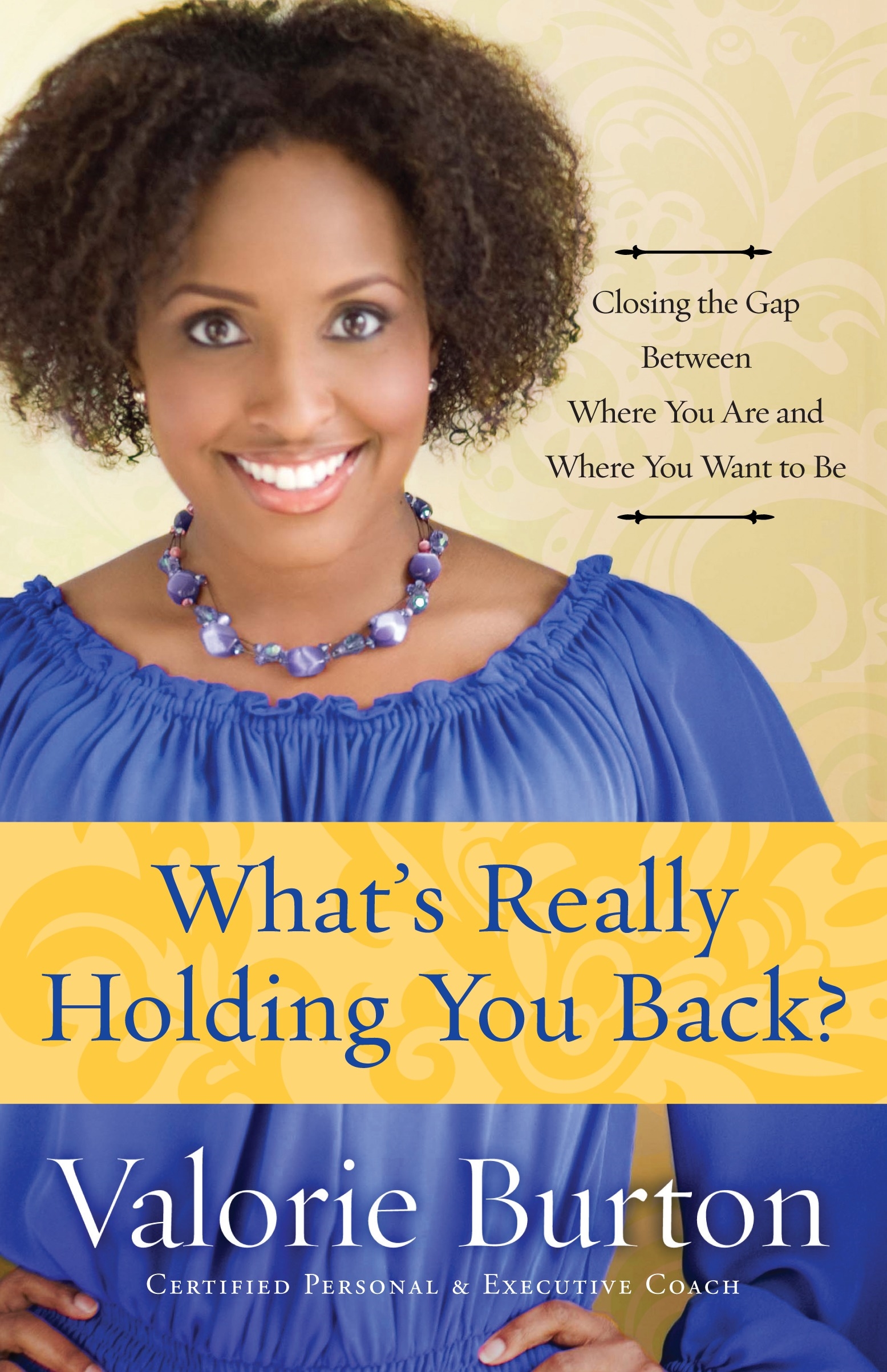 What s Really Holding You Back by Valorie Burton Penguin Books