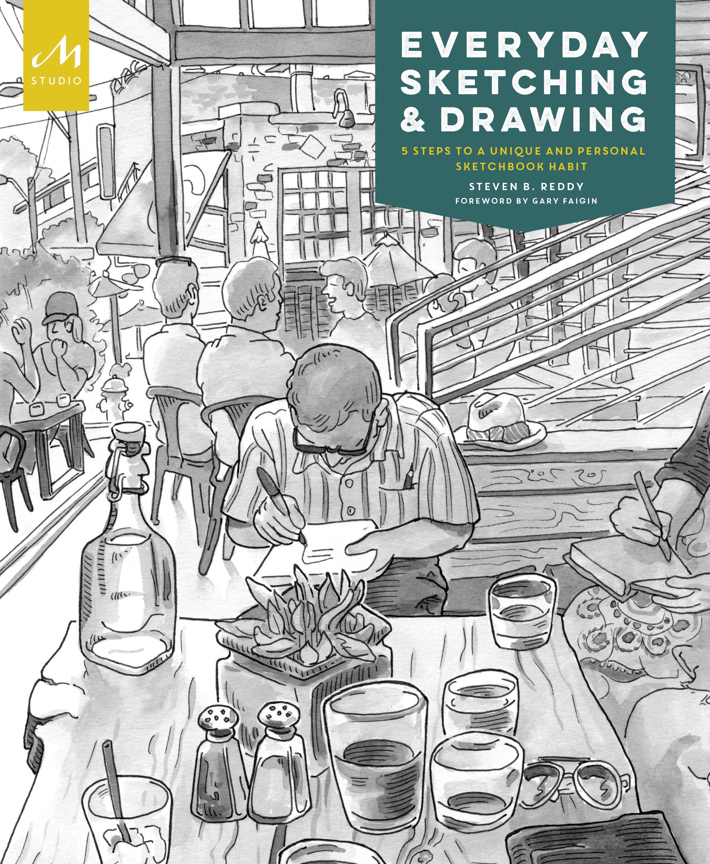 Everyday Sketching And Drawing By Steven B Reddy Penguin