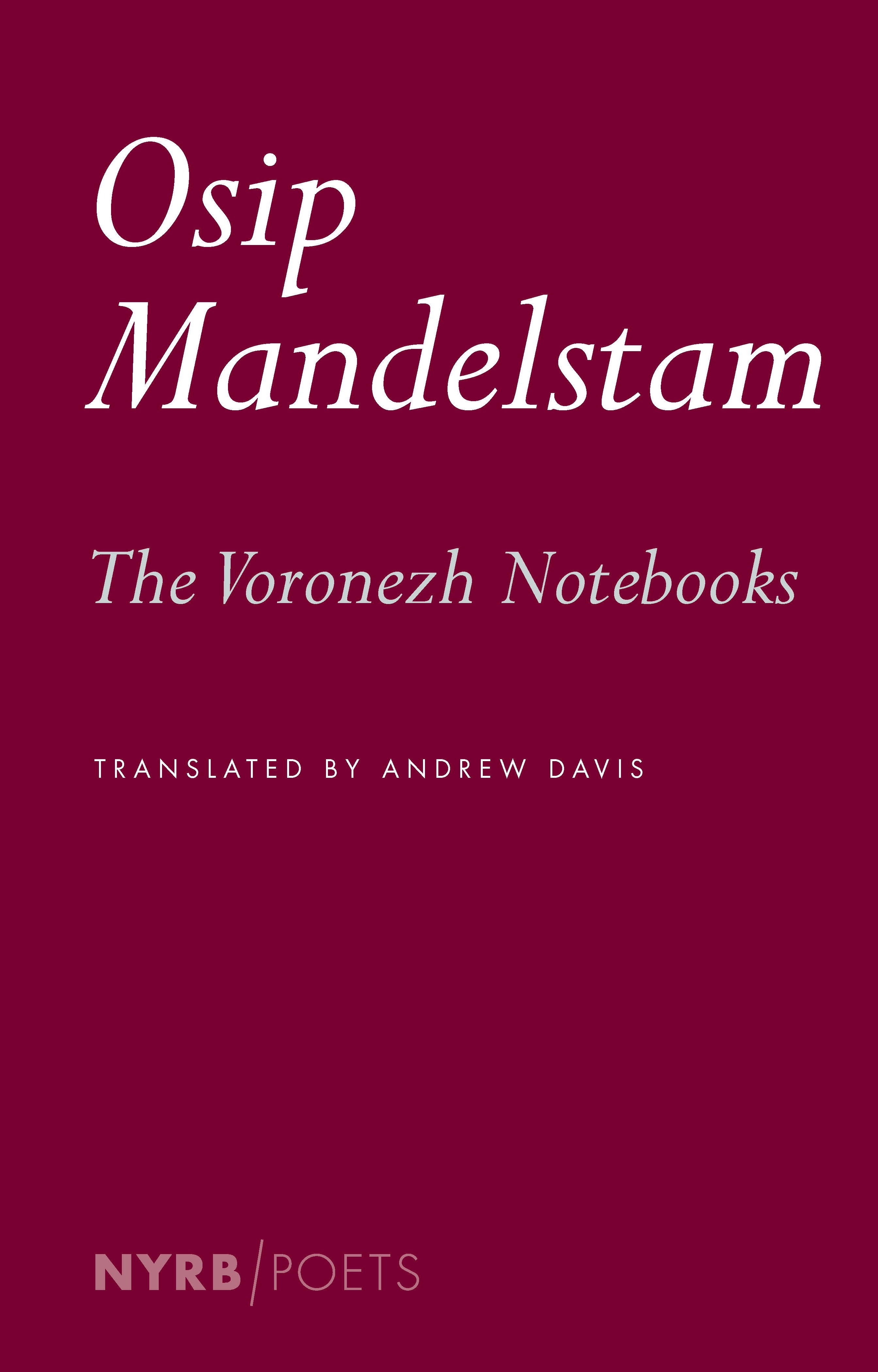 Voronezh Notebooks By Osip Mandelstam Penguin Books Australia Voronezh Notebooks By Osip Mandelstam Penguin Books Australia