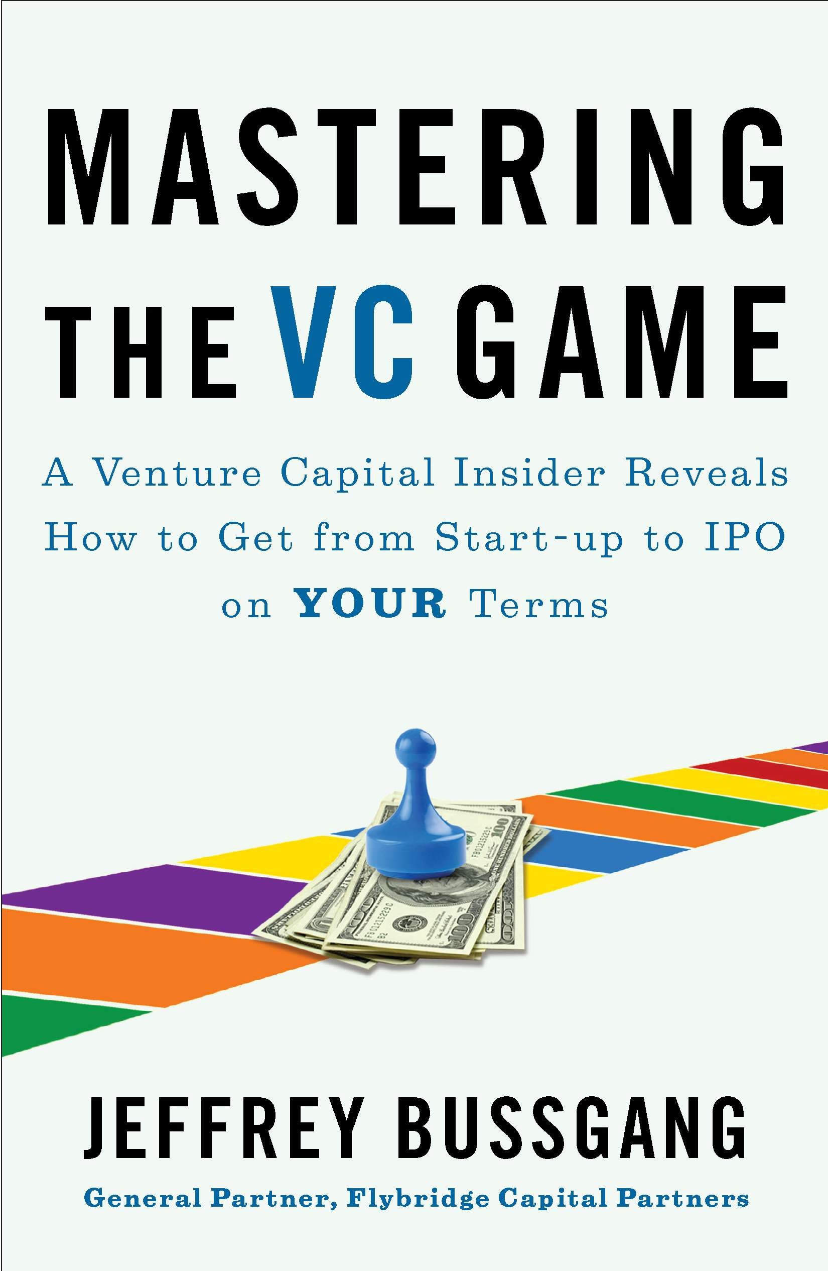 Mastering the VC Game by Jeffrey Bussgang - Penguin Books Australia