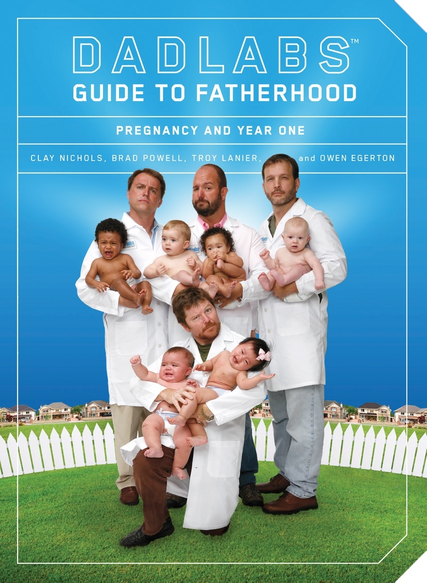 DadLabs (TM) Guide to Fatherhood by Clay Nichols - Penguin Books New ...