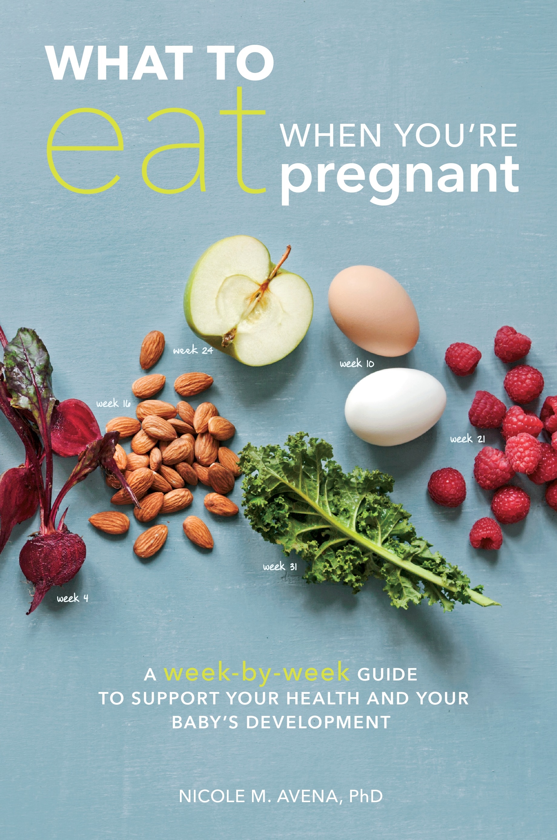 what-to-eat-when-you-re-pregnant-by-dr-nicole-m-avena-penguin-books