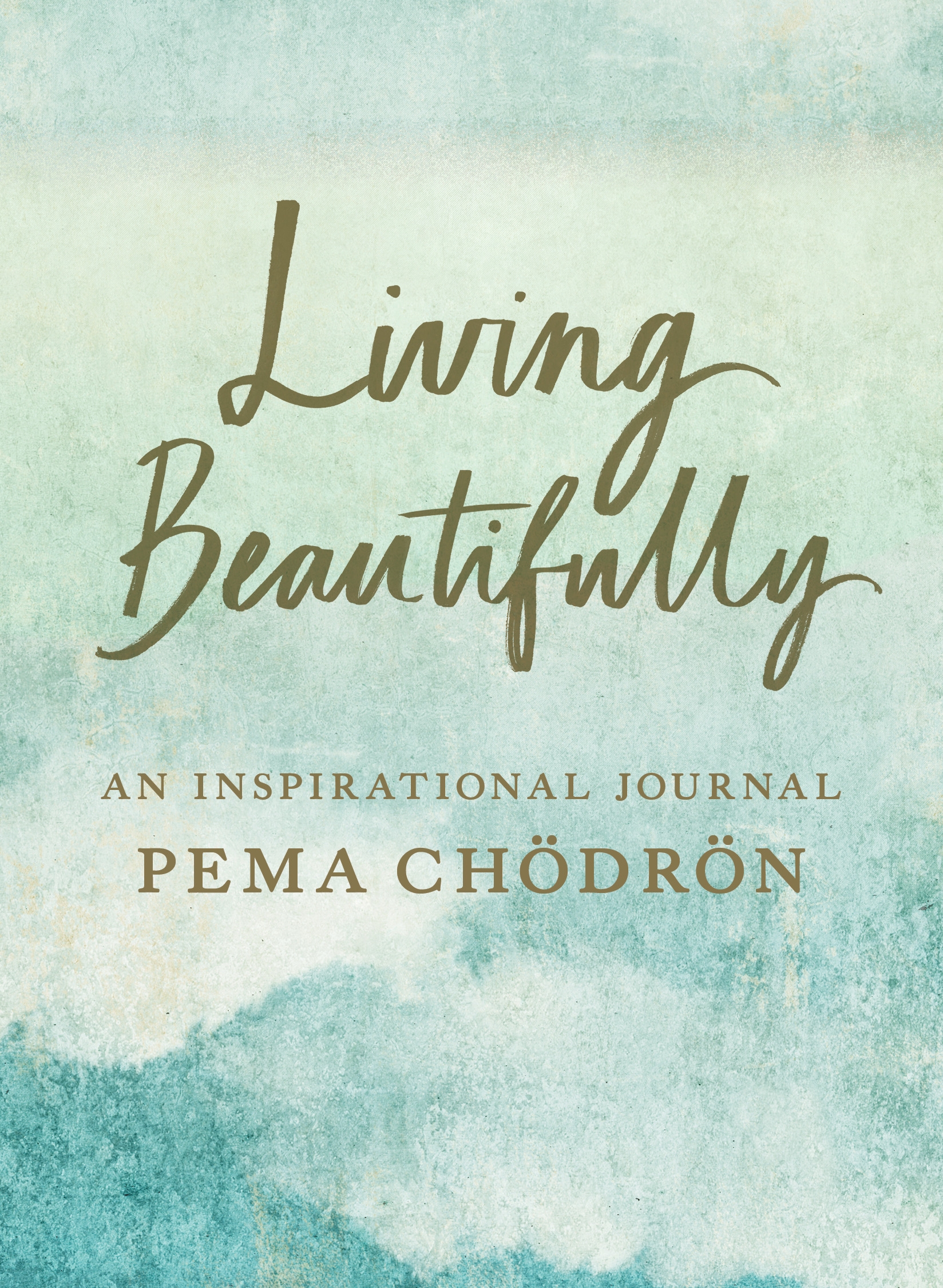 Living Beautifully by Pema Chodron - Penguin Books Australia