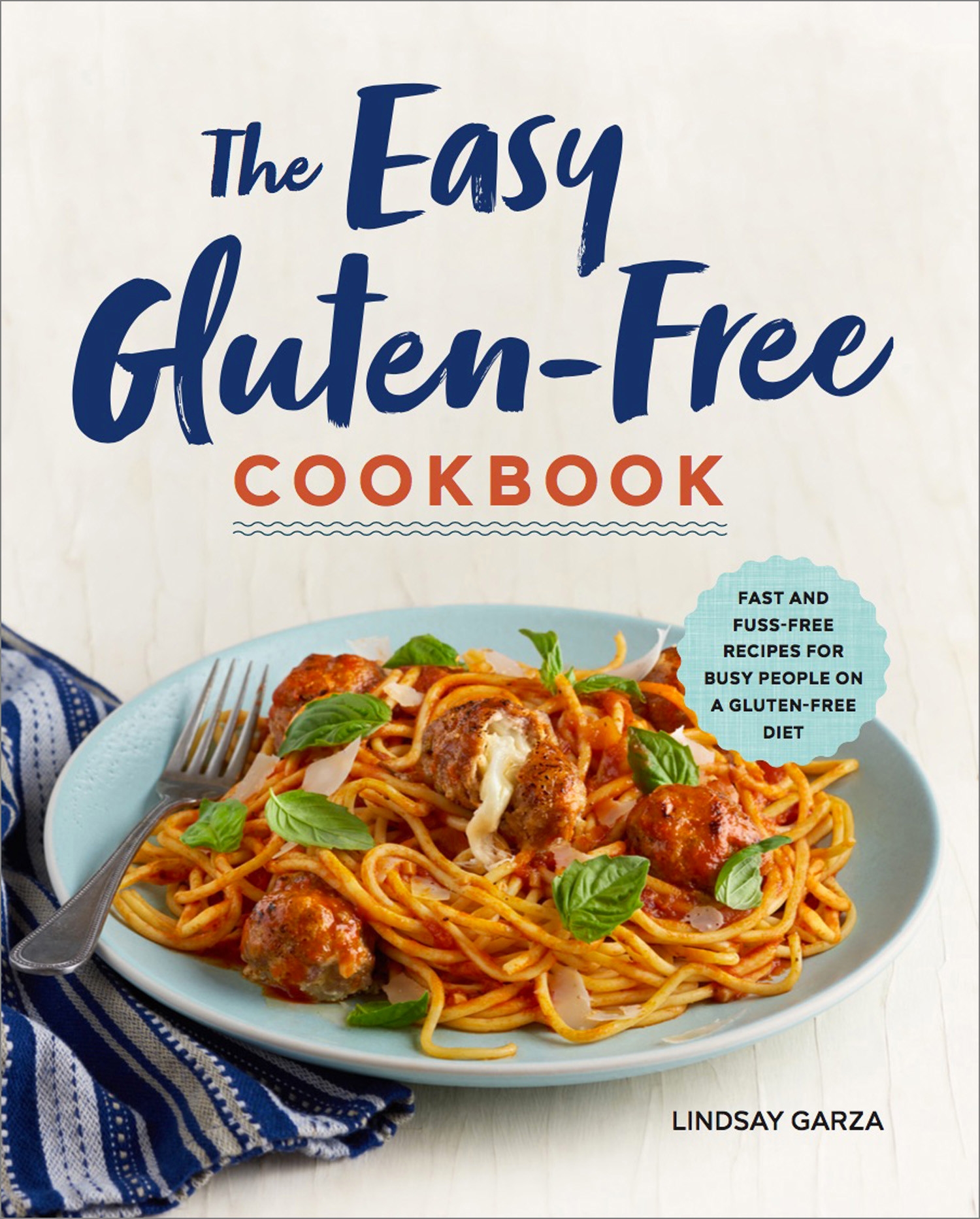 The Easy Gluten Free Cookbook by Lindsay Garza   Penguin Books New ...