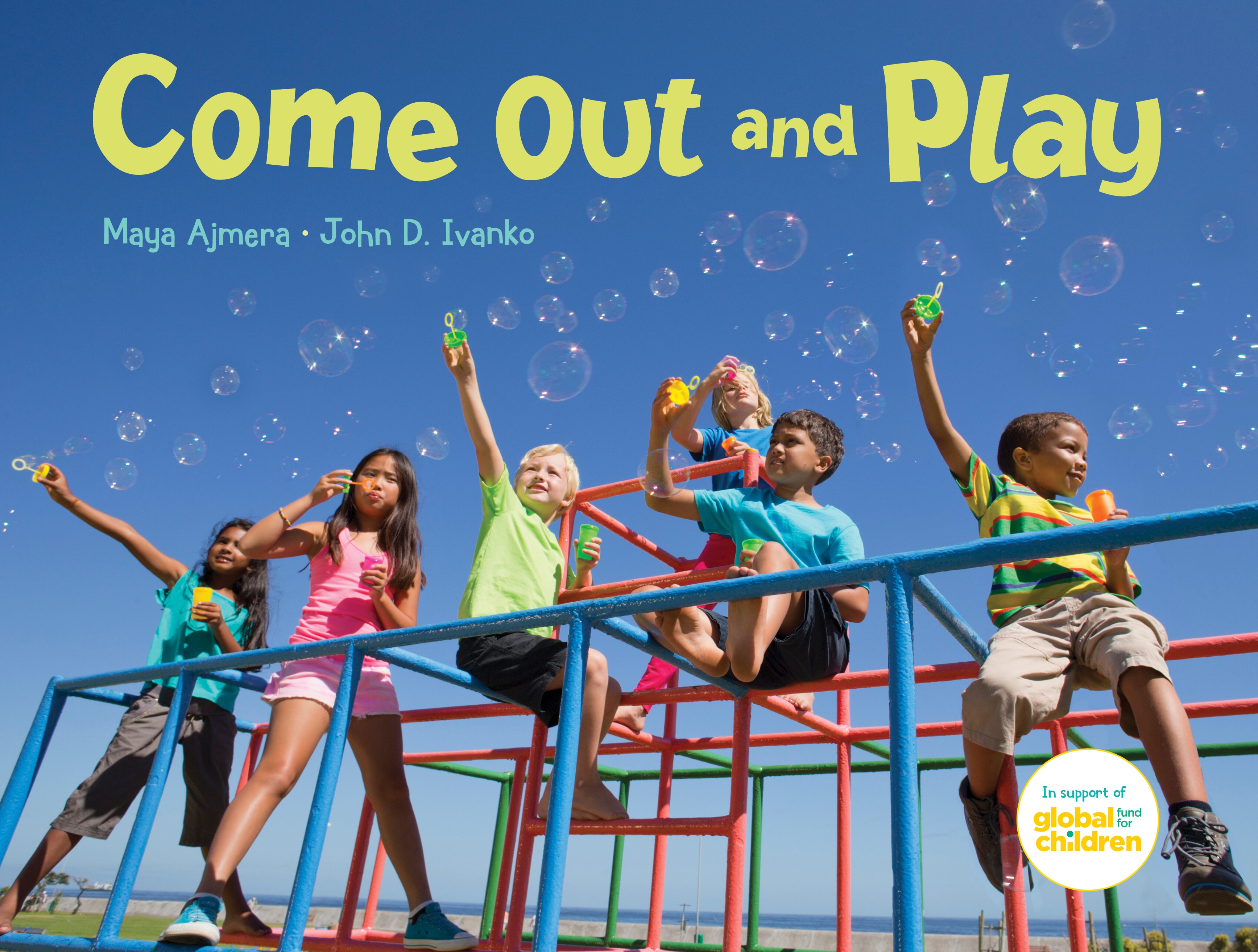 Come Out And Play By Maya Ajmera Penguin Books Australia