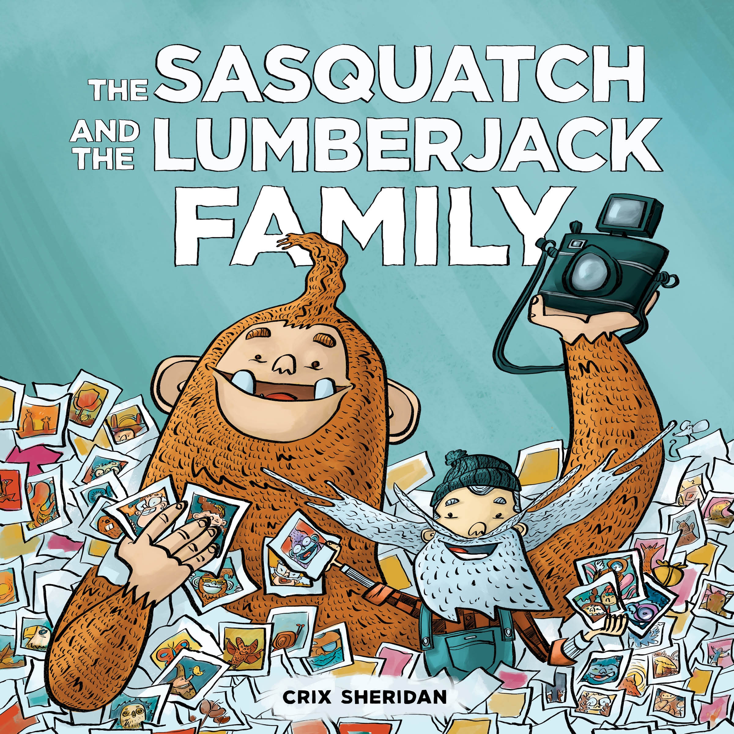 The Sasquatch and the Lumberjack by Crix Sheridan Penguin Books Australia