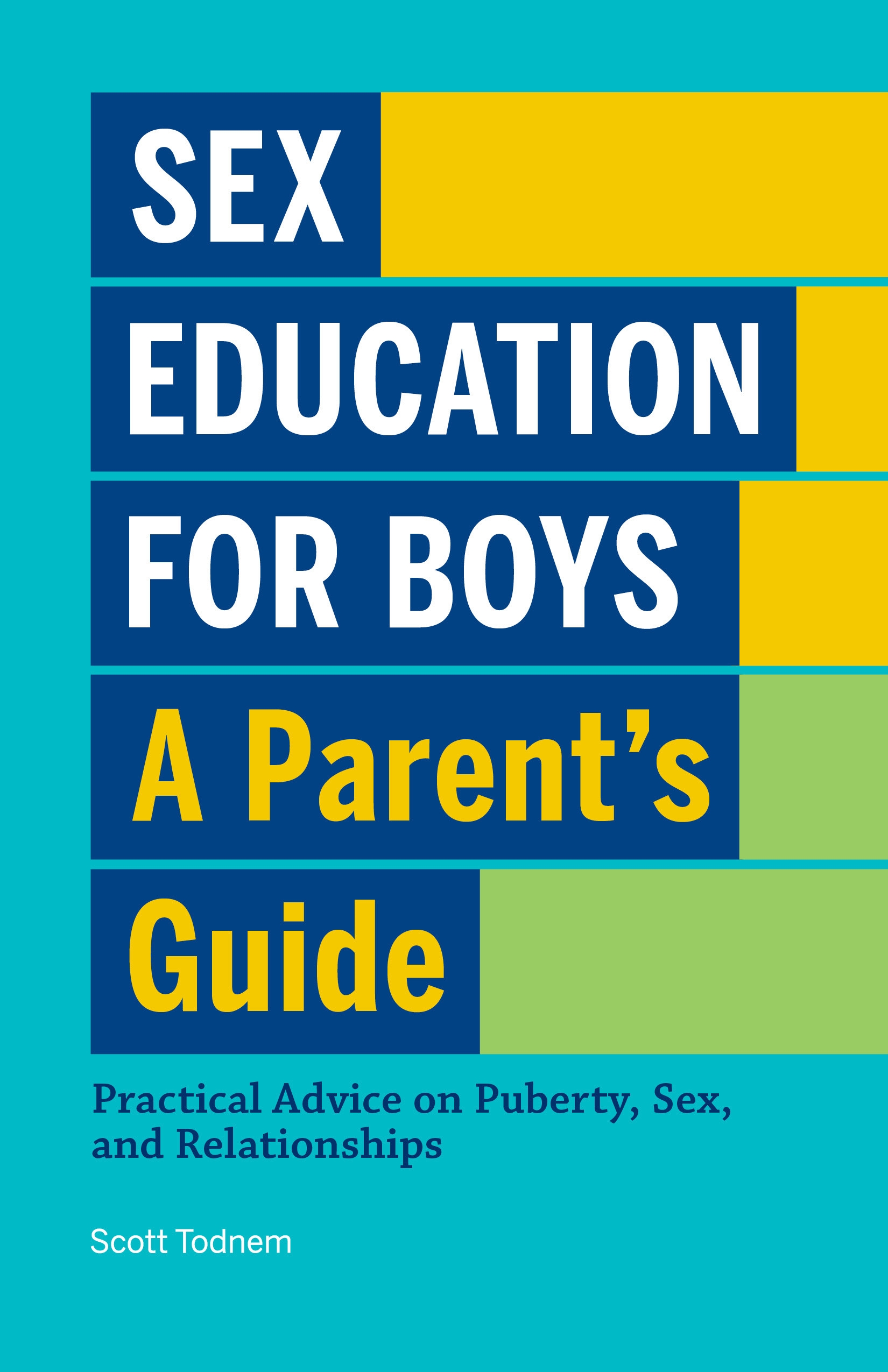 Sex Education for Boys by Scott Todnem - Penguin Books Australia