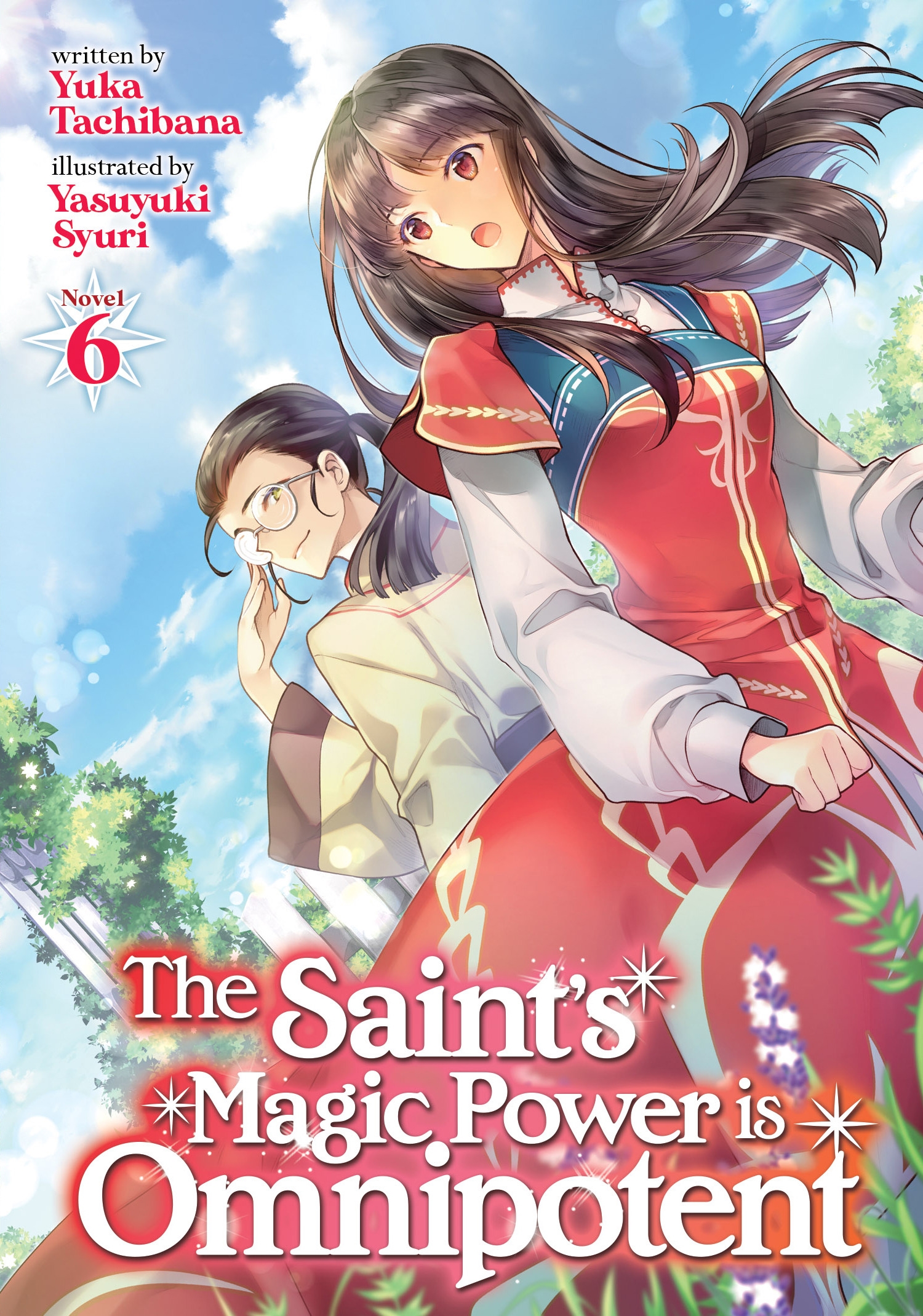 The Saint s Magic Power Is Omnipotent Light Novel Vol 6 By Yuka 