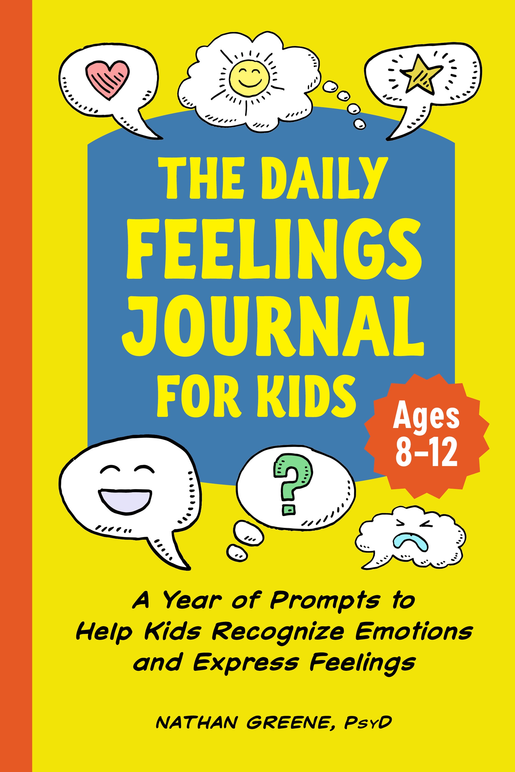 The Daily Feelings Journal For Kids By Nathan Greene Psyd - Penguin 