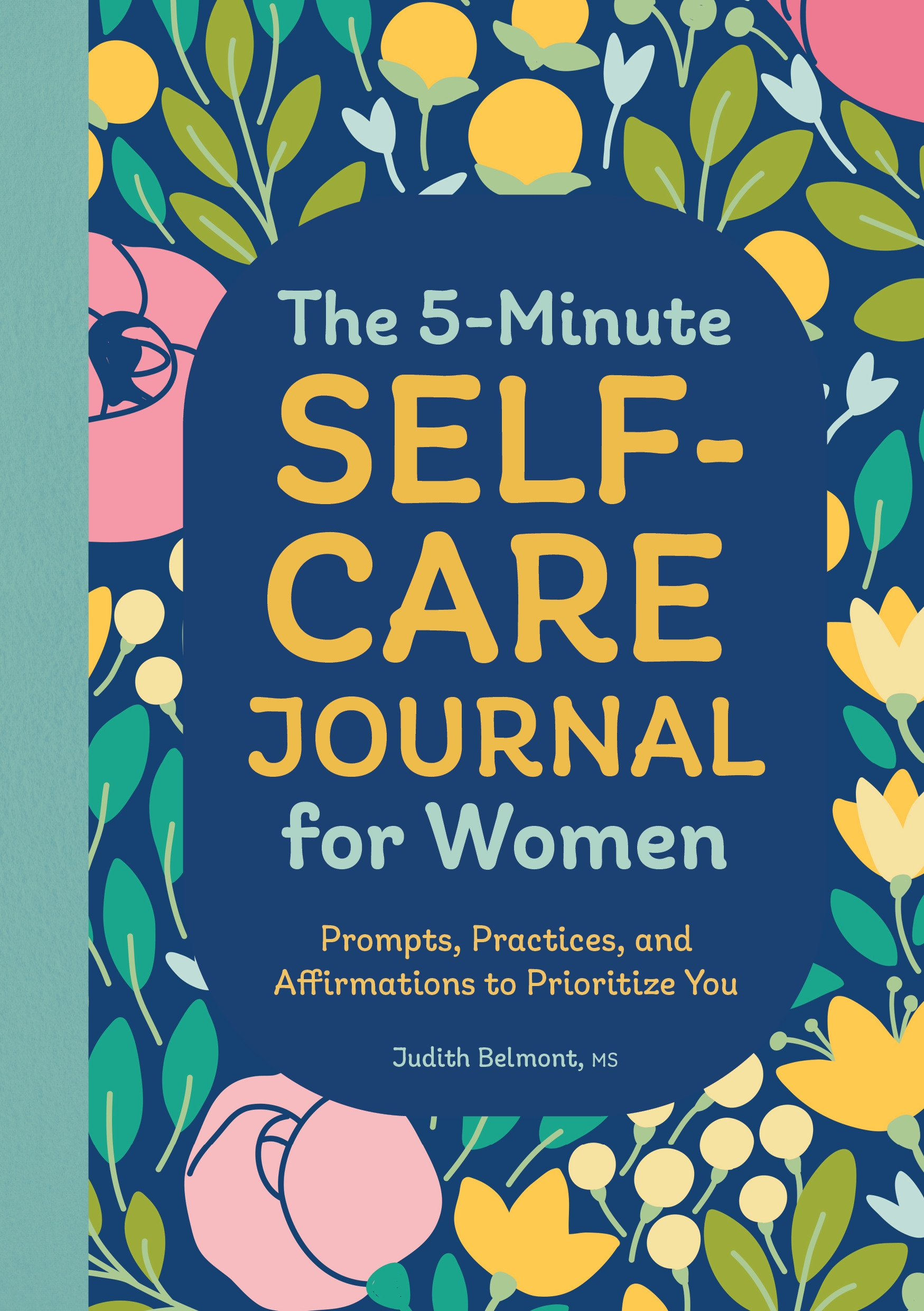 The 5Minute SelfCare Journal for Women by Judith Belmont MS Penguin