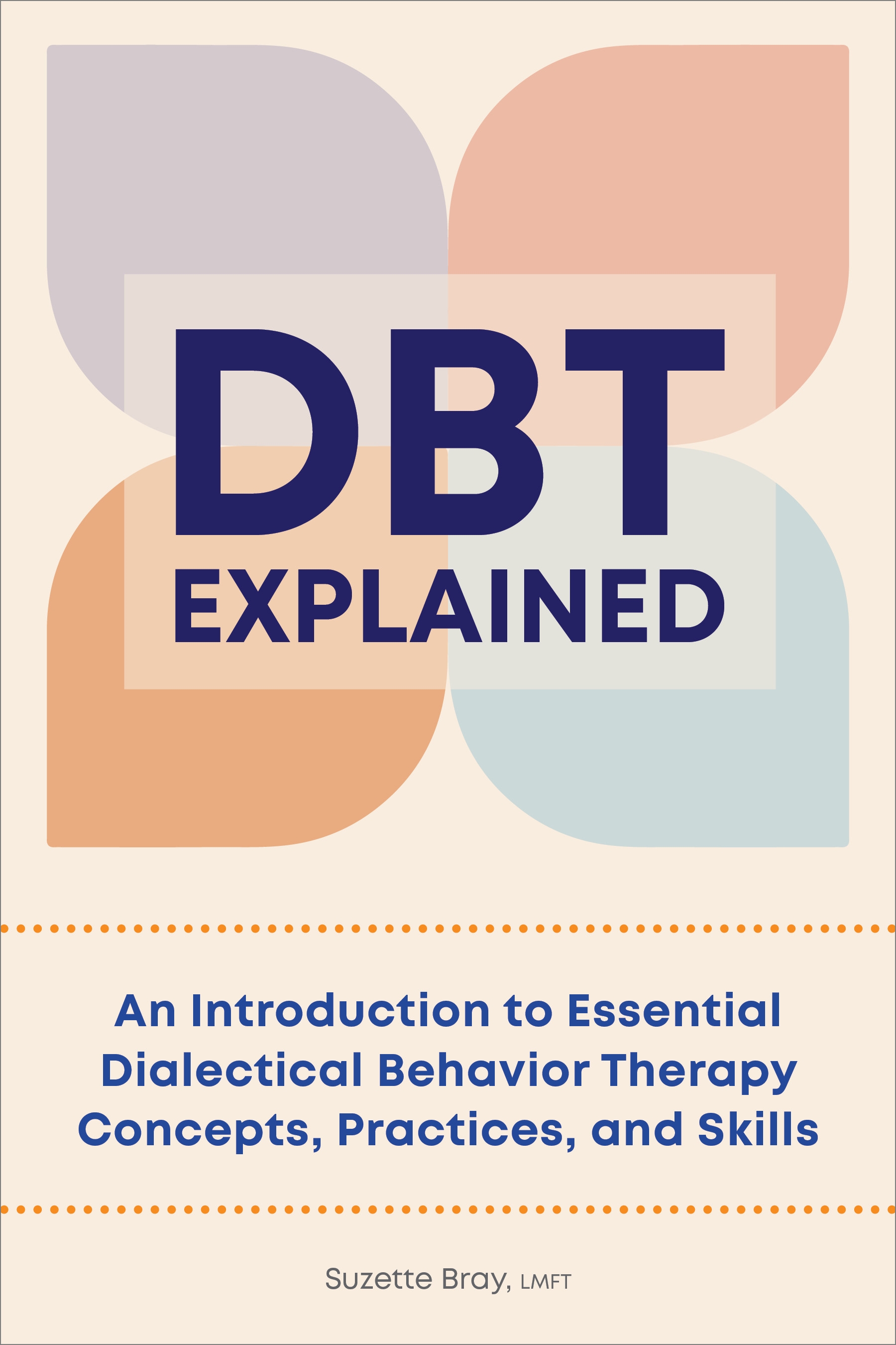 DBT Explained by Suzette Bray LMFT - Penguin Books Australia