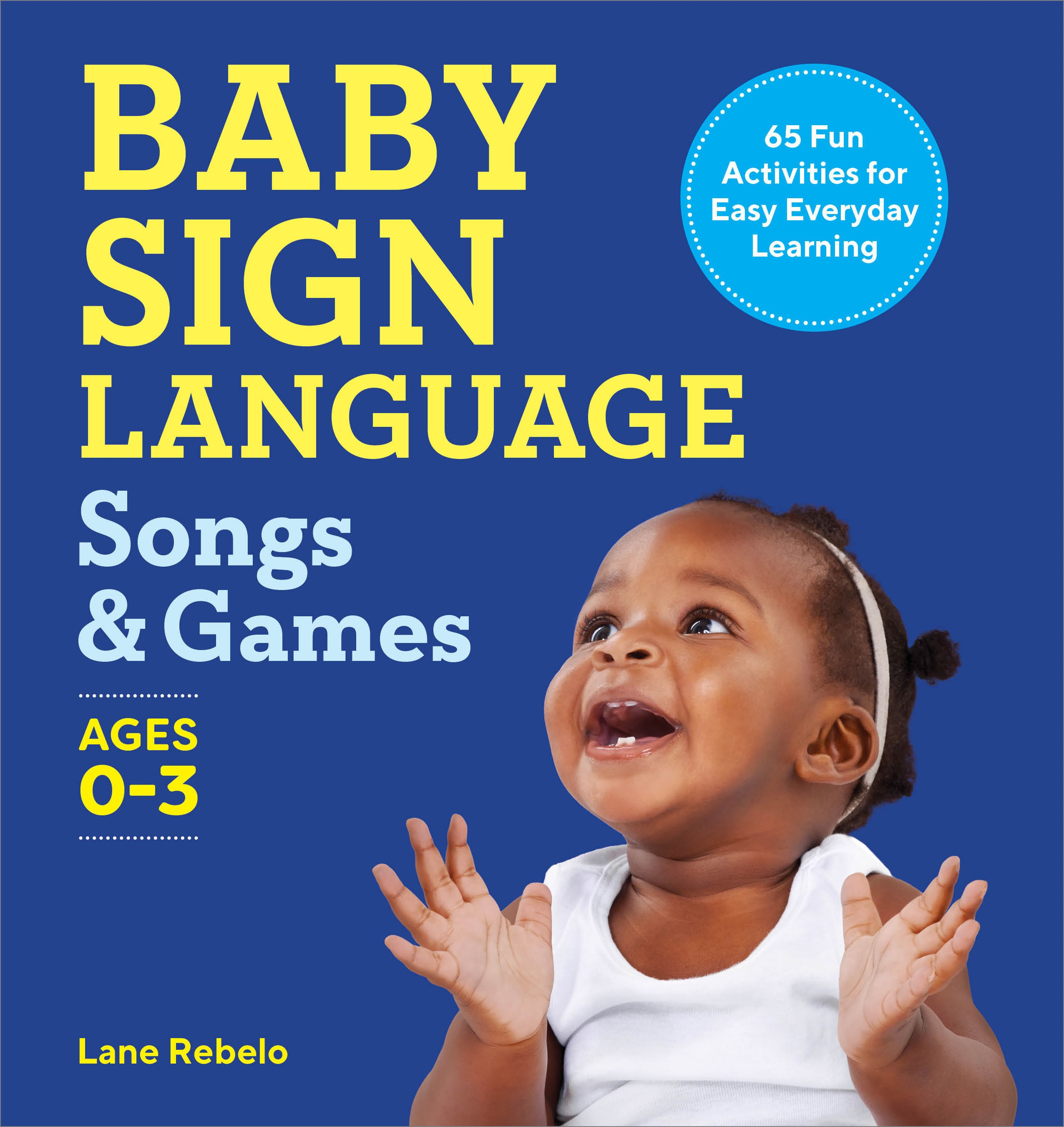 Baby Sign Language Songs & Games by Lane Rebelo - Penguin Books New Zealand