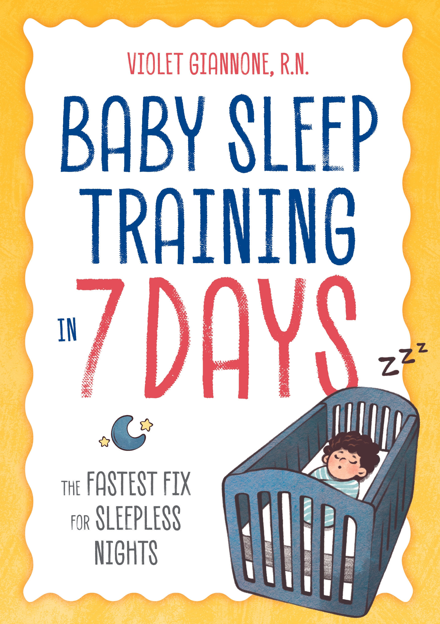 Baby Sleep Training in 7 Days by Violet Giannone R.N. Penguin Books New Zealand