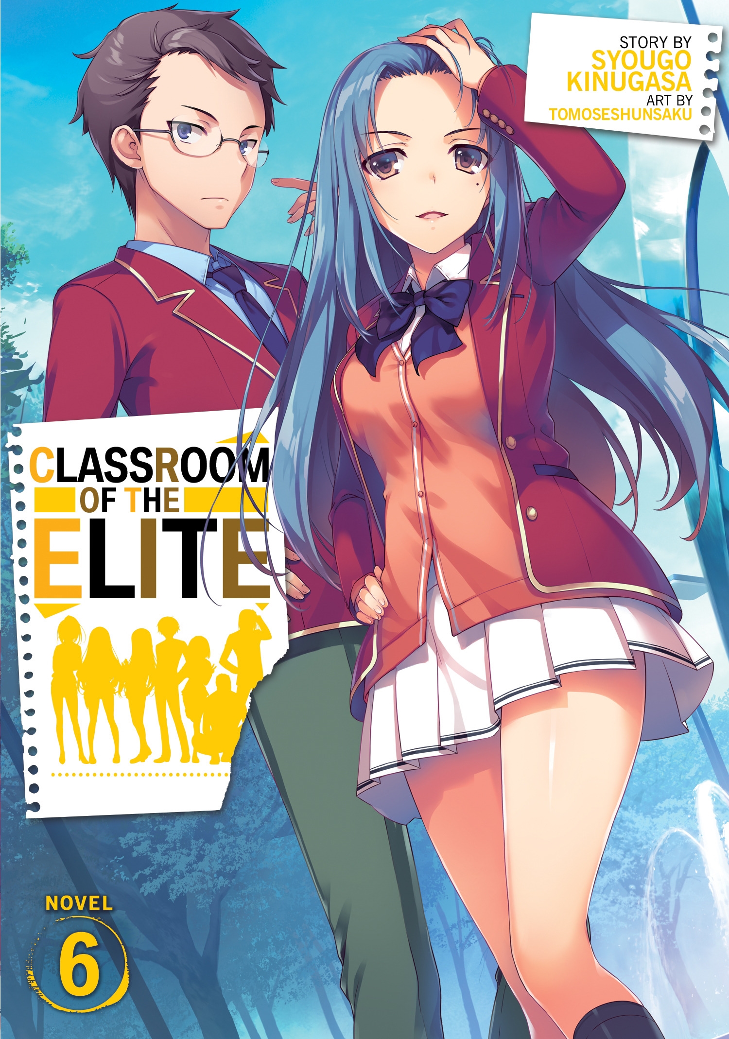 Classroom of the Elite Year 2 (Light Novel) Vol. 6 by Syougo Kinugasa -  Penguin Books New Zealand