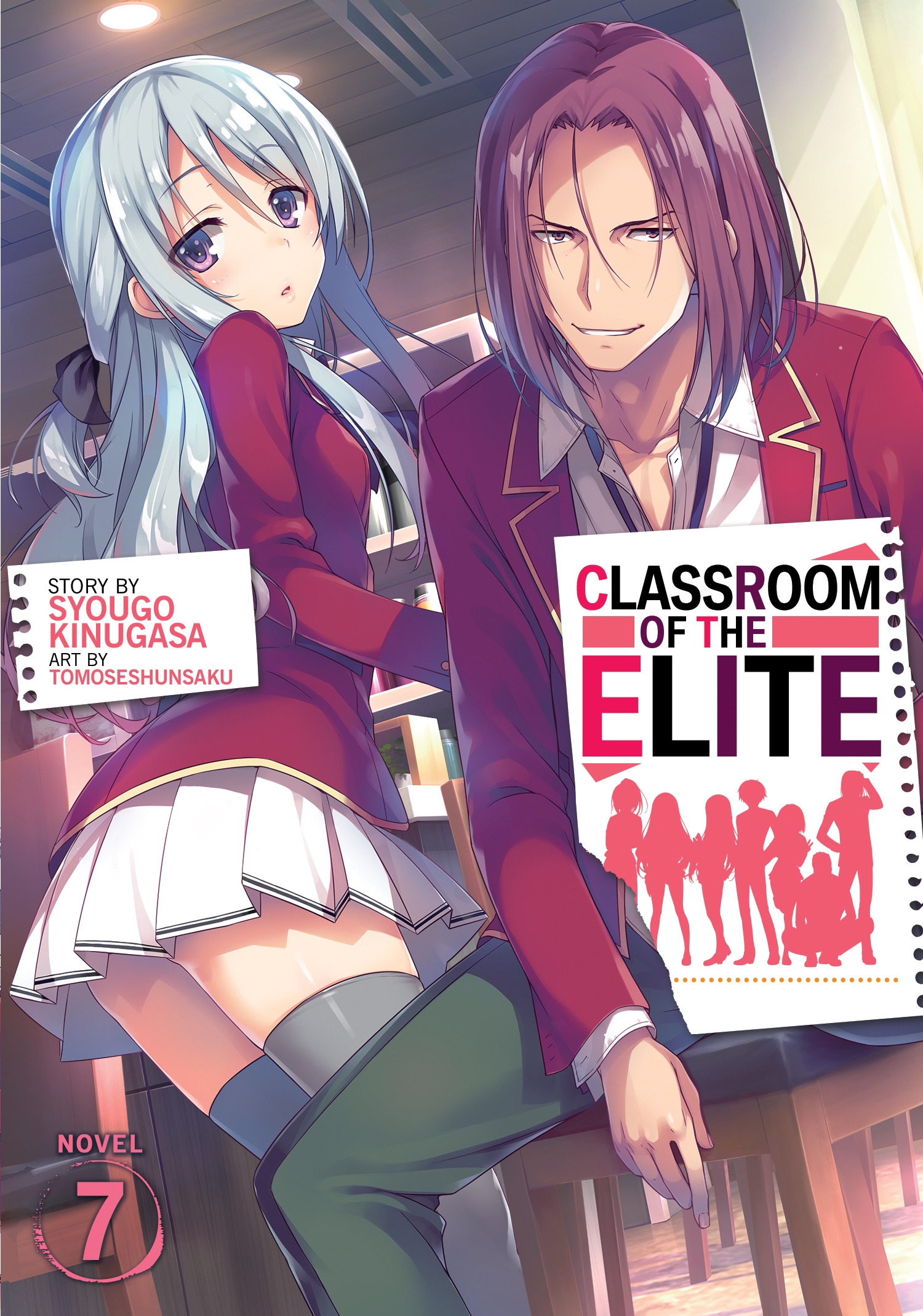 Classroom of the Elite (Light Novel) Vol. 7 by Syougo Kinugasa - Penguin  Books Australia