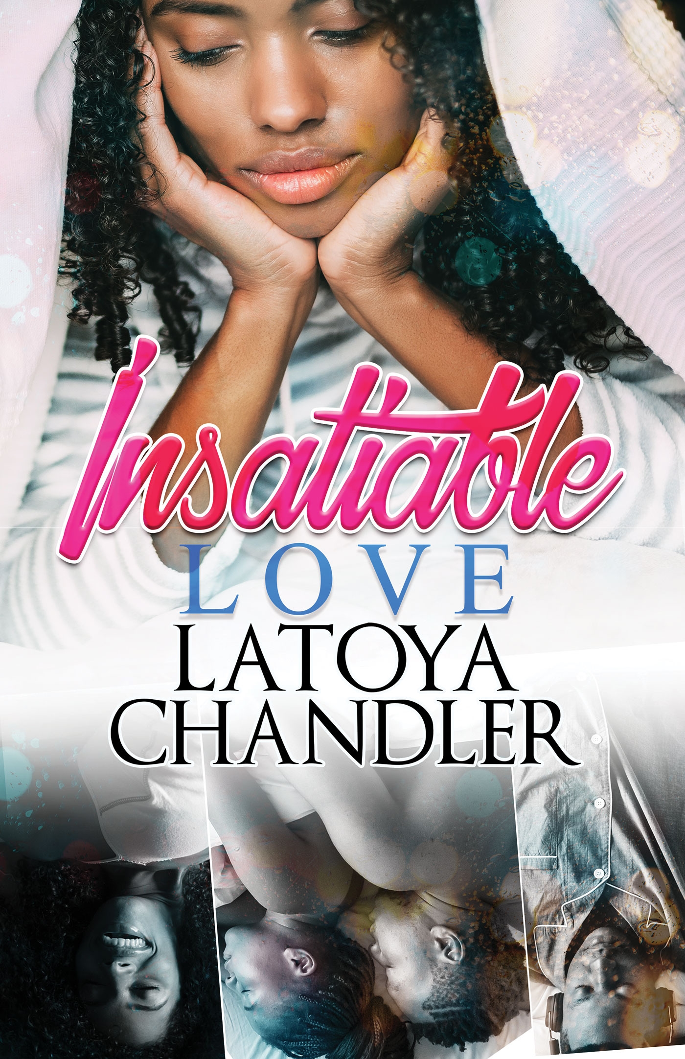 Insatiable Love by LATOYA CHANDLER - Penguin Books Australia