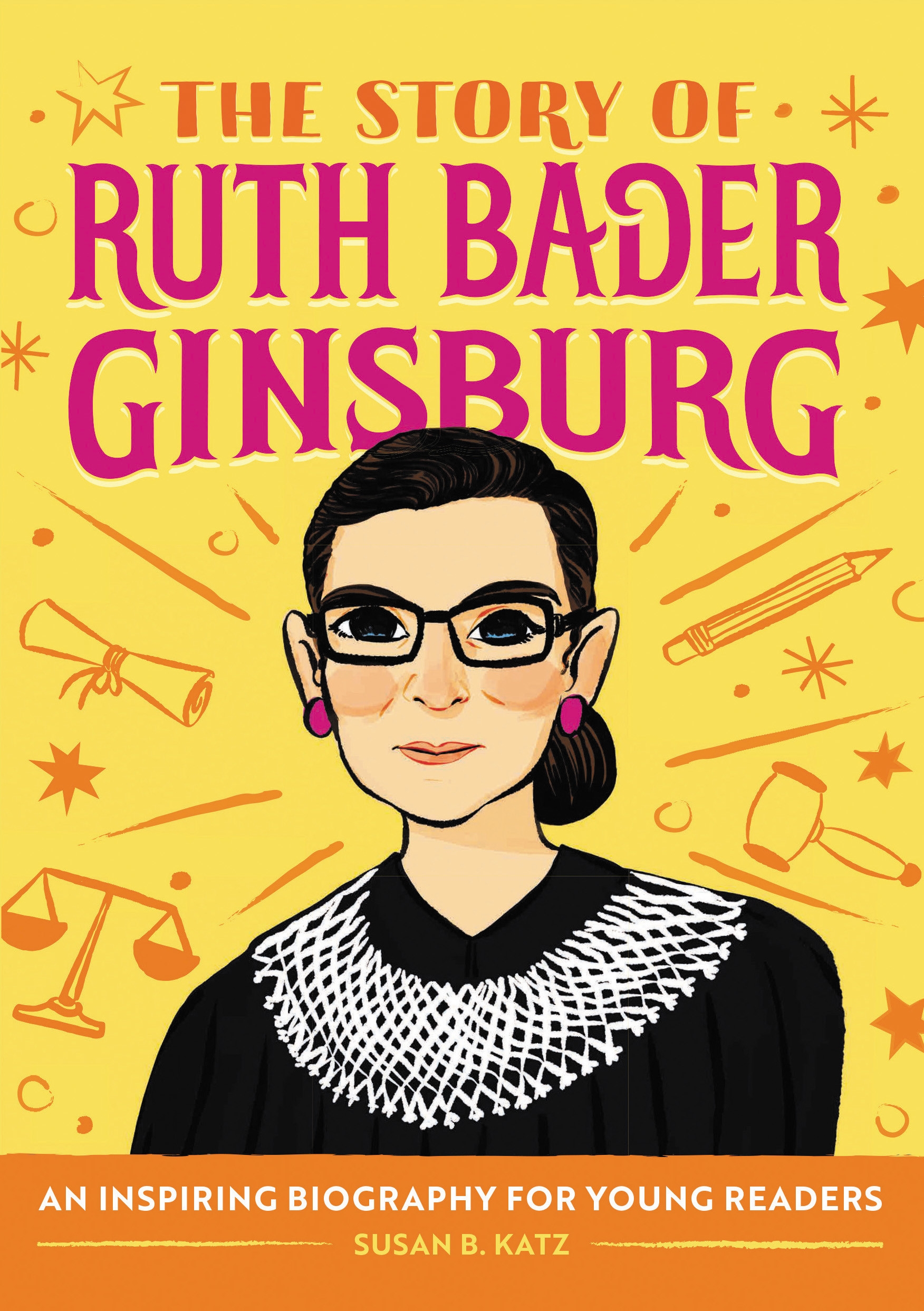 The Story of Ruth Bader Ginsburg by Susan B. Katz - Penguin Books New ...