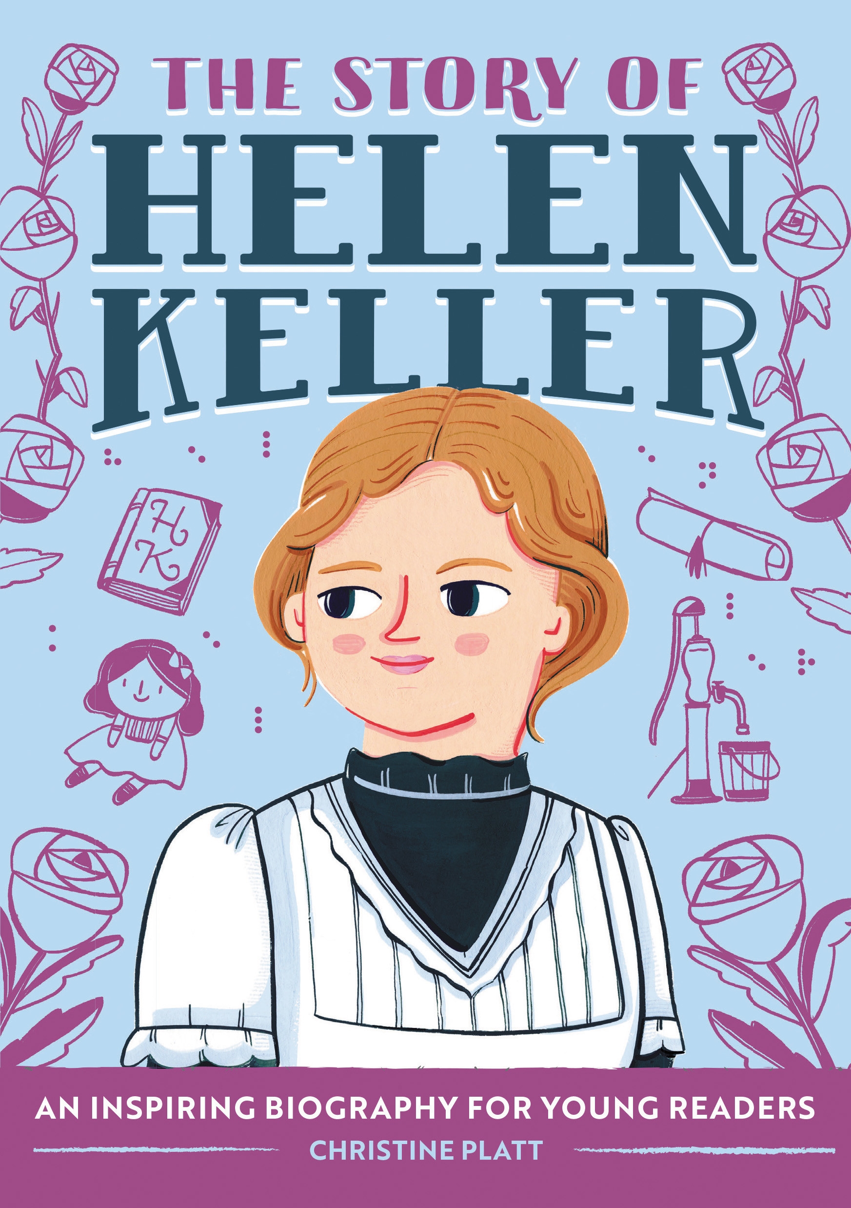 The Story of Helen Keller by Christine Platt MA - Penguin Books New Zealand