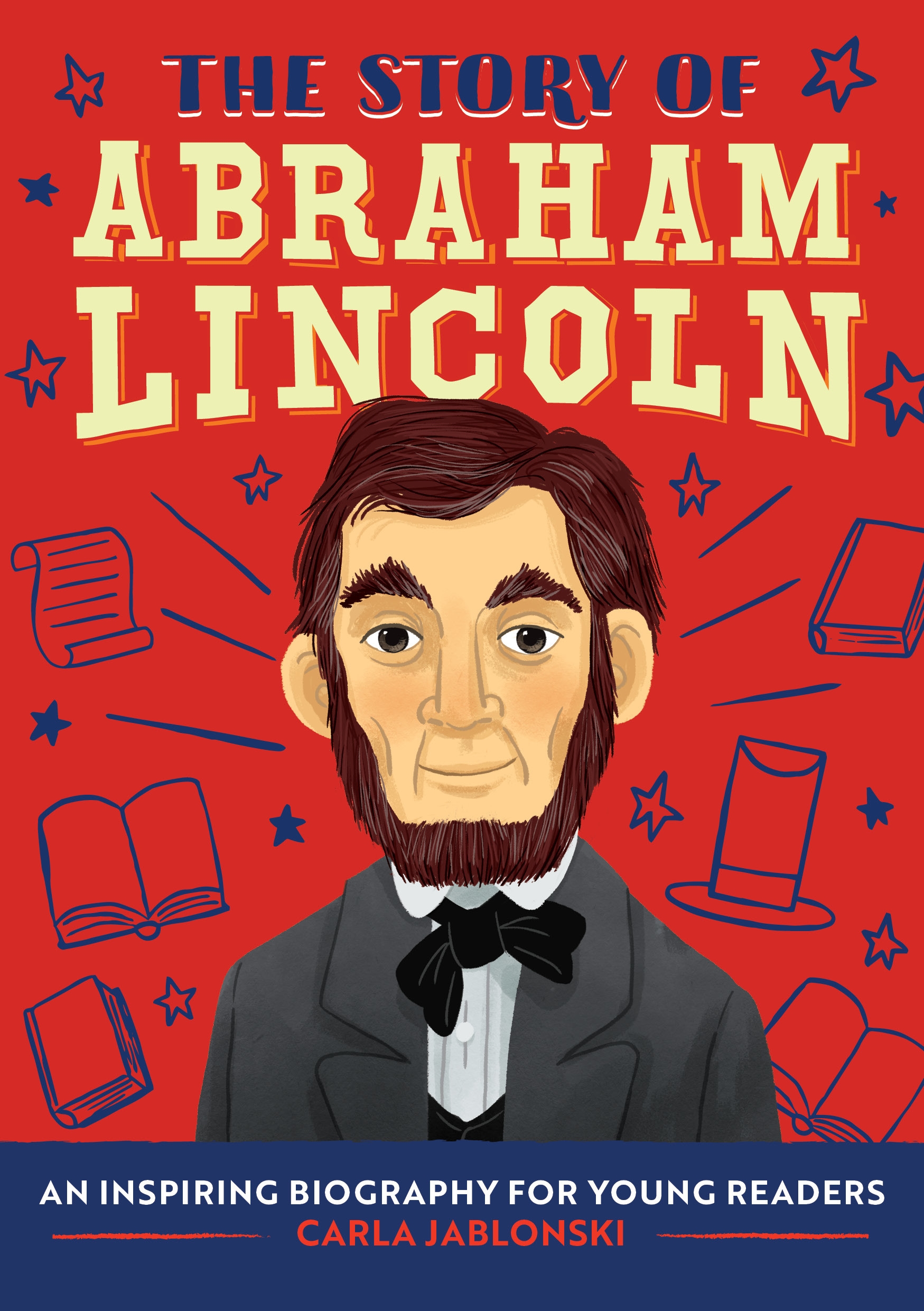 The Story of Abraham Lincoln by Carla Jablonski - Penguin Books New Zealand