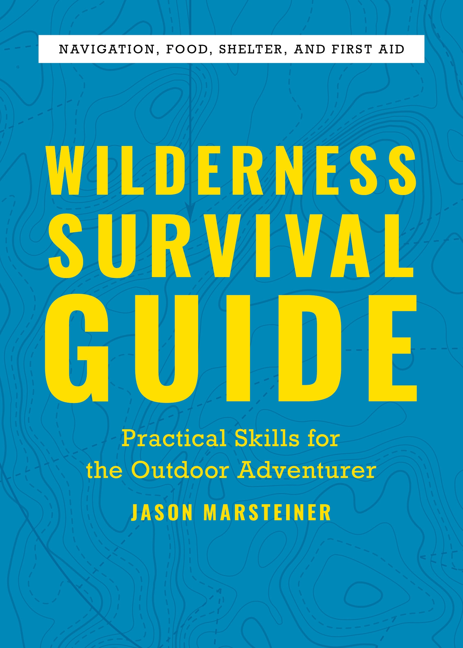 Wilderness Survival Guide by Jason Marsteiner - Penguin Books New Zealand