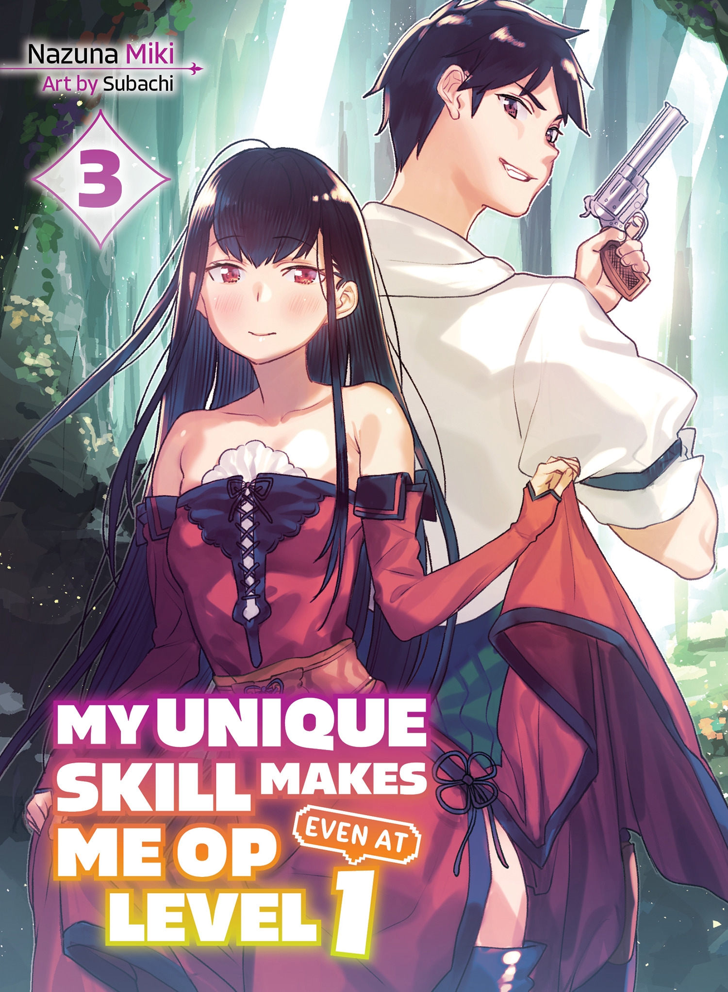 My Unique Skill Makes Me OP Even at Level 1 vol 3 (light novel) by Nazuna Miki - Penguin Books ...