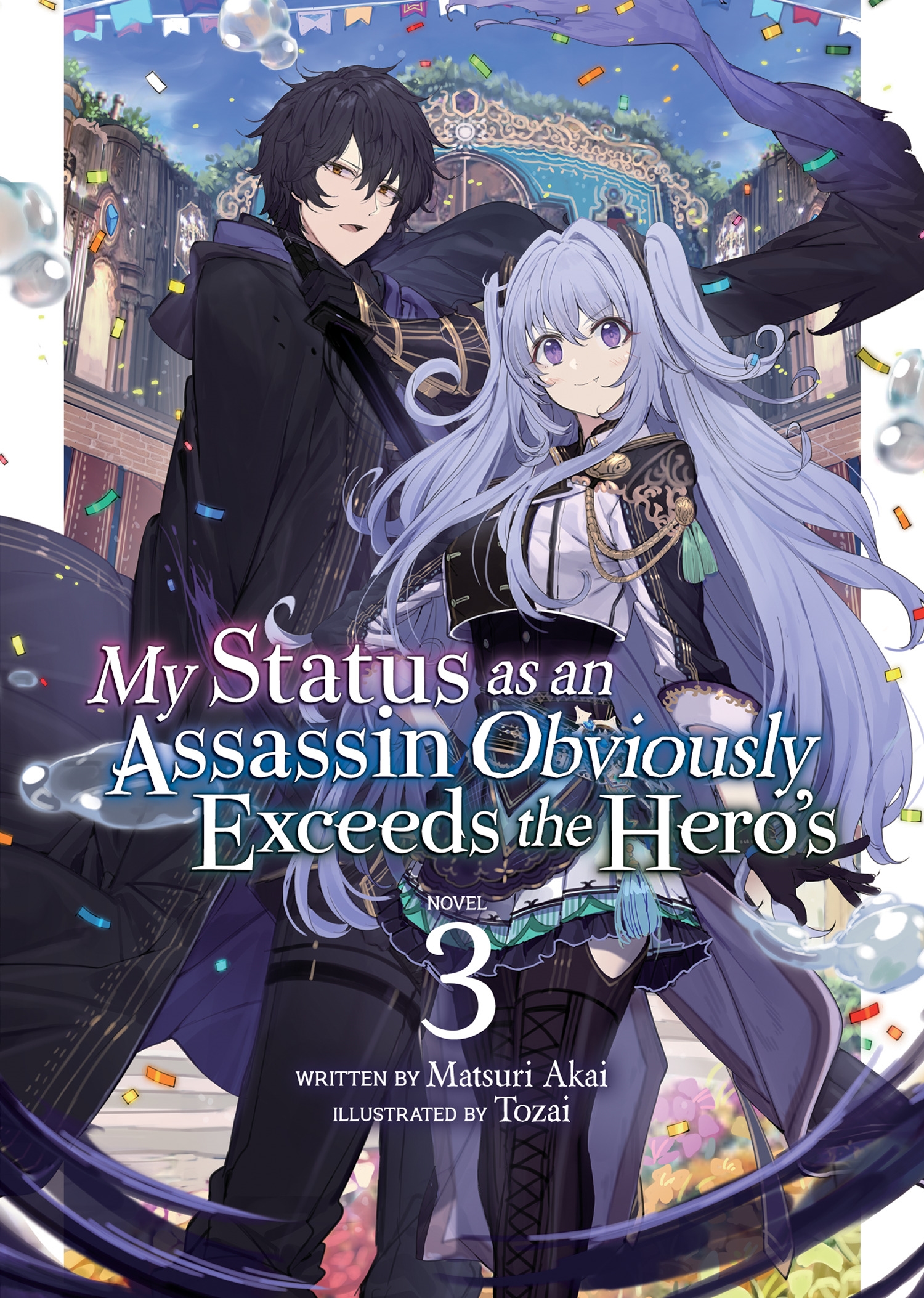My Status as an Assassin Obviously Exceeds the Hero's (Light Novel) Vol. 3  by Matsuri Akai - Penguin Books Australia