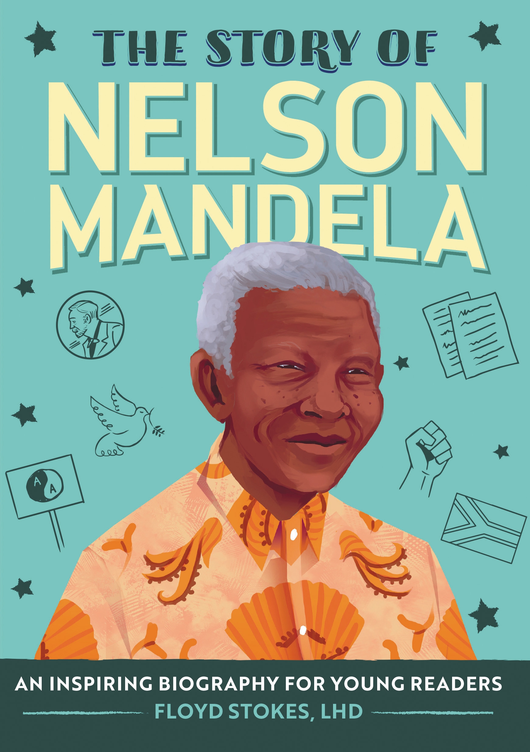 The Story of Nelson Mandela by Floyd Stokes - Penguin Books New Zealand