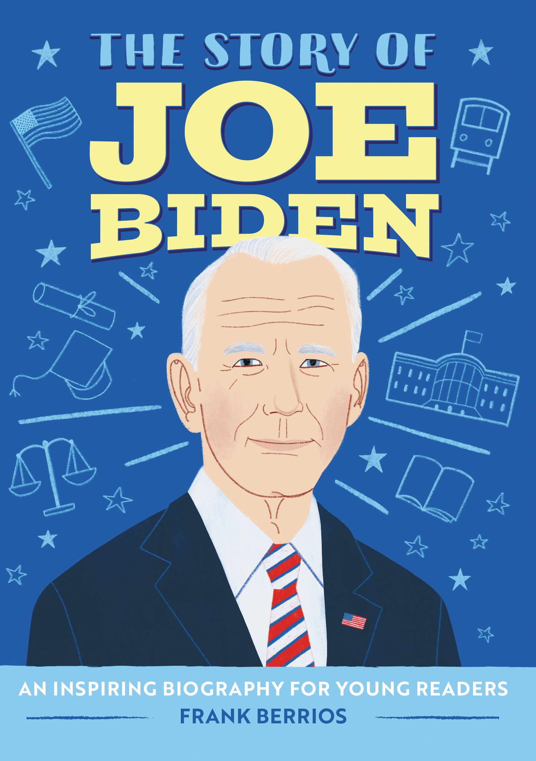 The Story of Joe Biden by Frank J. Berrios - Penguin Books New Zealand