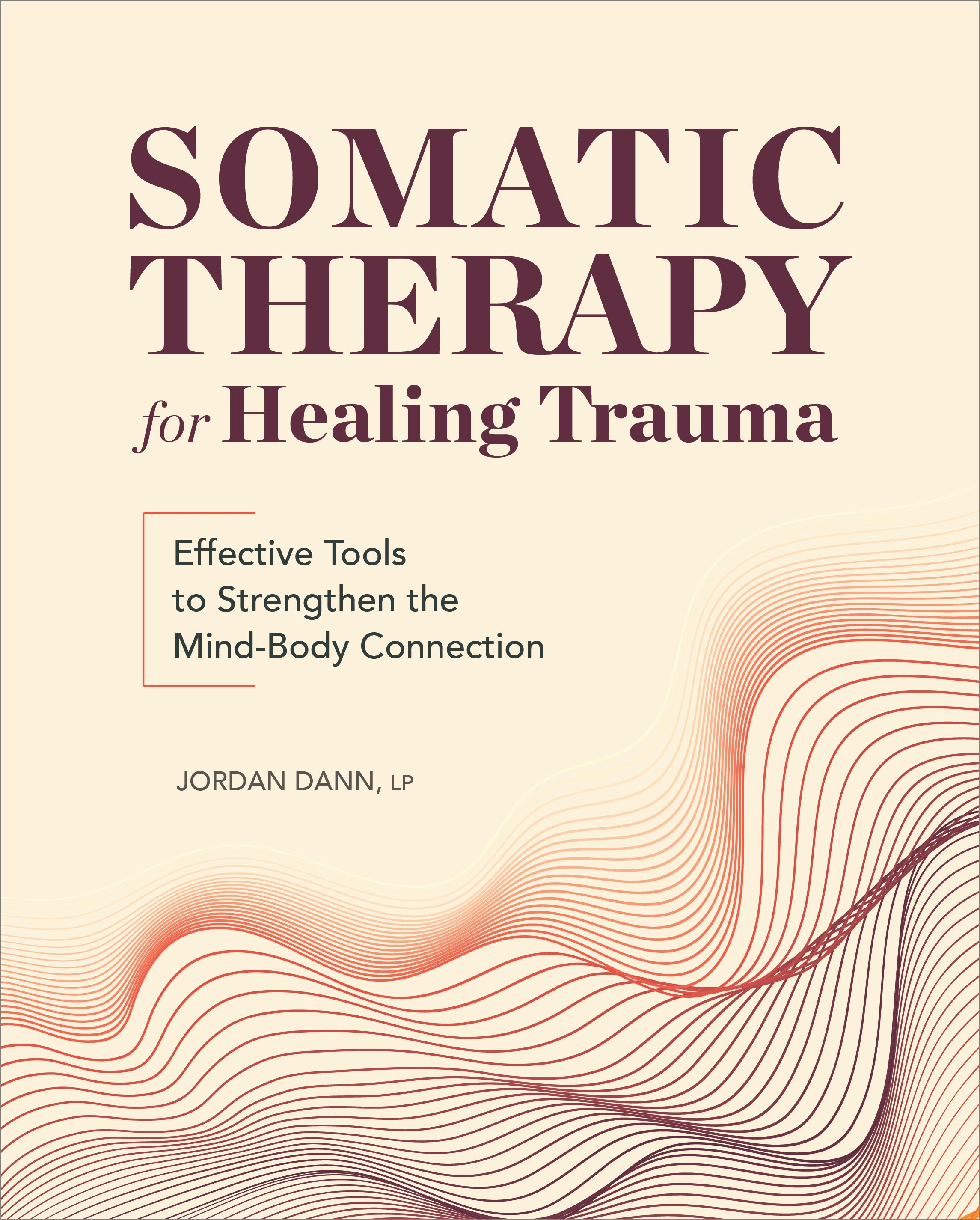 Somatic Therapy for Healing Trauma by Jordan Dann - Penguin Books New ...