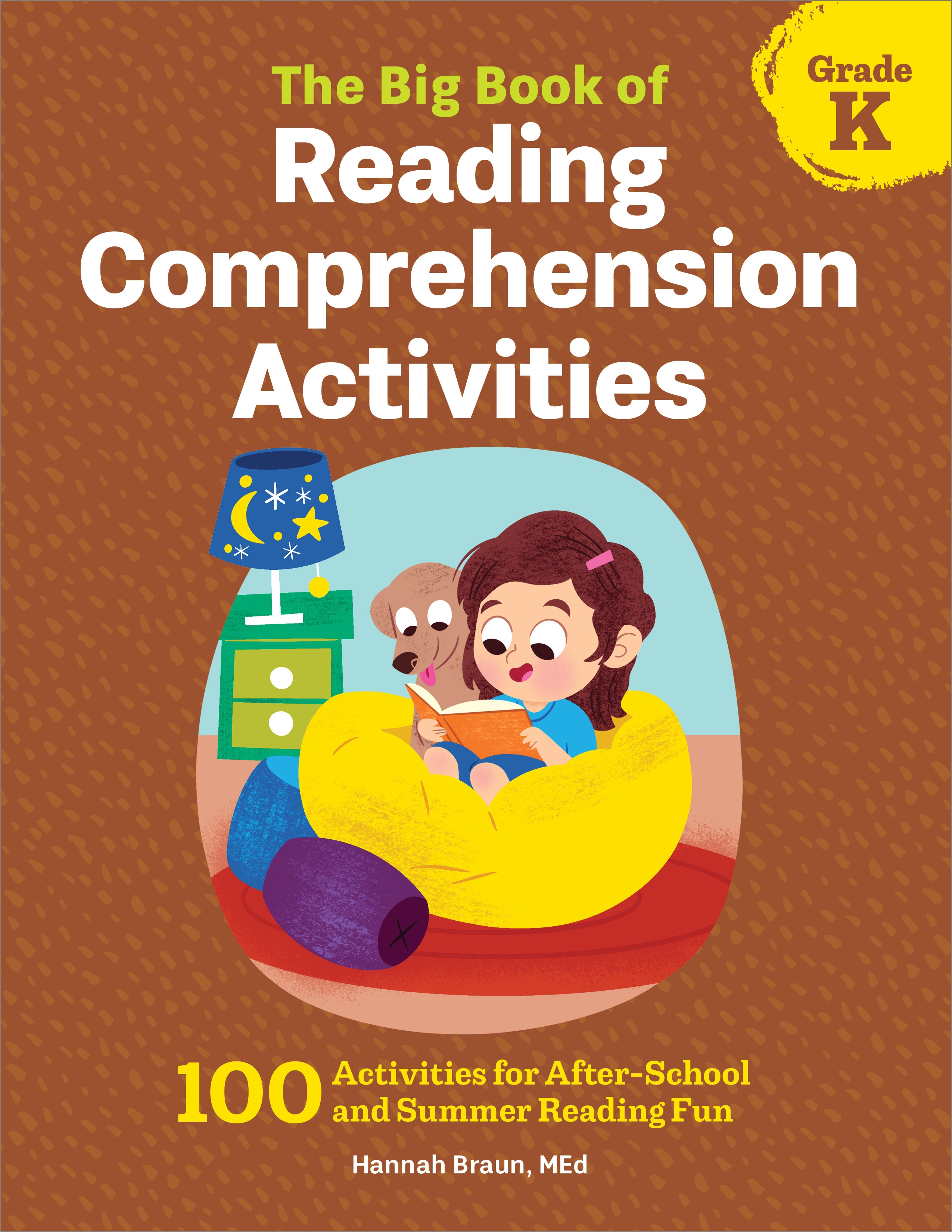 The Big Book Of Reading Comprehension Activities, Grade K By Hannah 