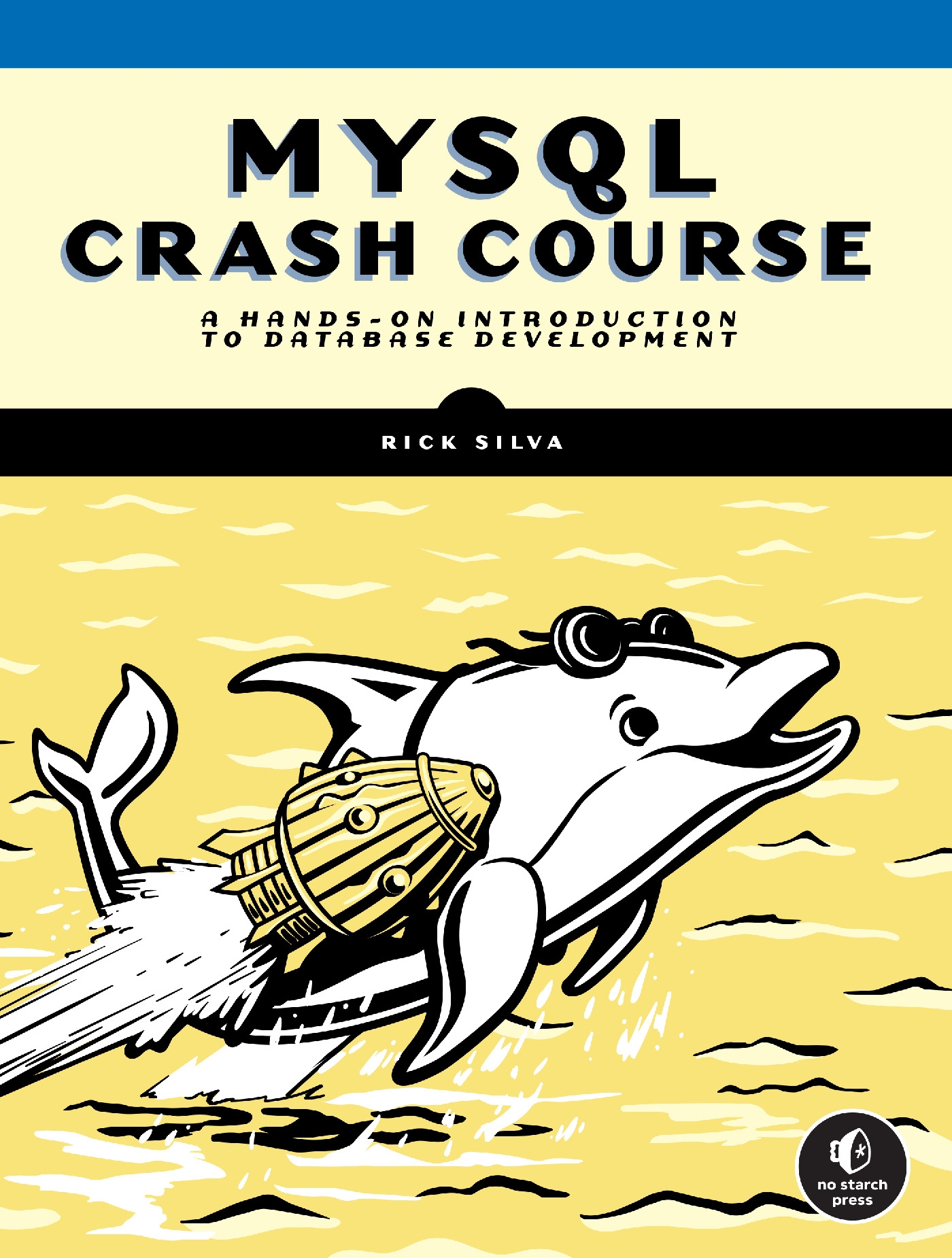 MySQL Crash Course by Rick Silva Penguin Books Australia