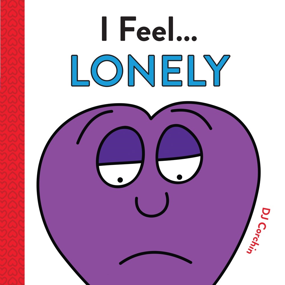 I Feel... Lonely by DJ Corchin - Penguin Books New Zealand