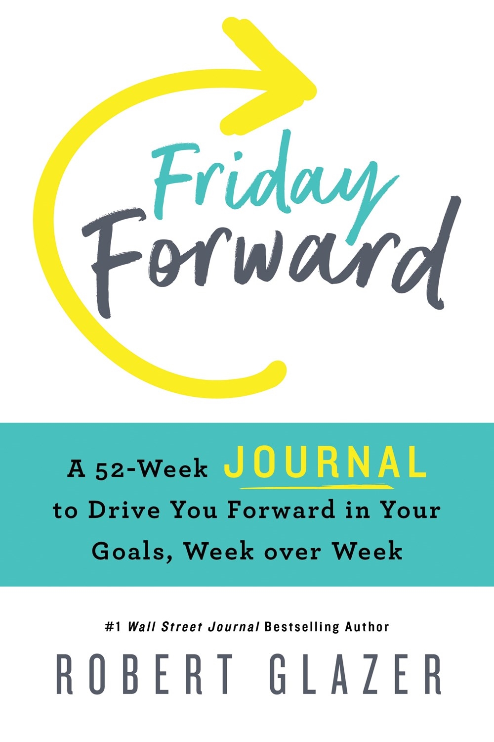 Friday Forward Journal by Robert Glazer - Penguin Books Australia