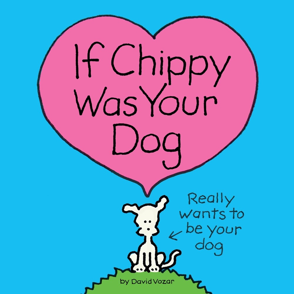 If Chippy Was Your Dog by David Vozar - Penguin Books New Zealand