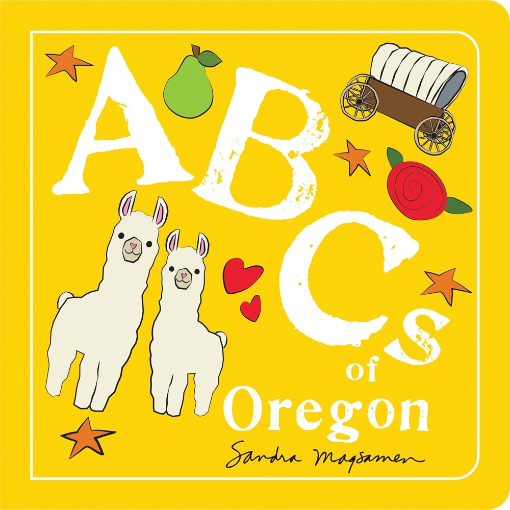 ABCs of Oregon by Sandra Magsamen - Penguin Books Australia