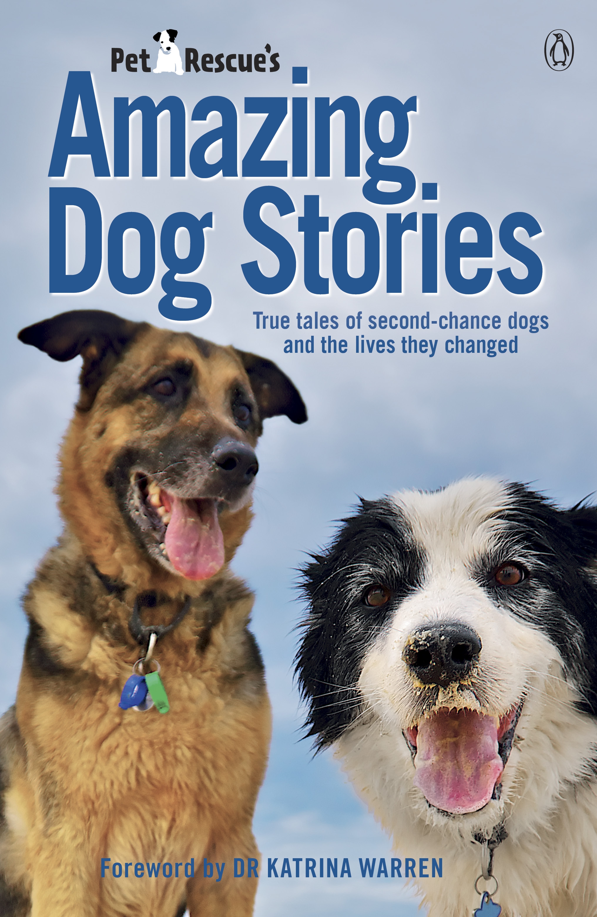 PetRescue s Amazing Dog Stories By Saskia Adams Penguin Books Australia