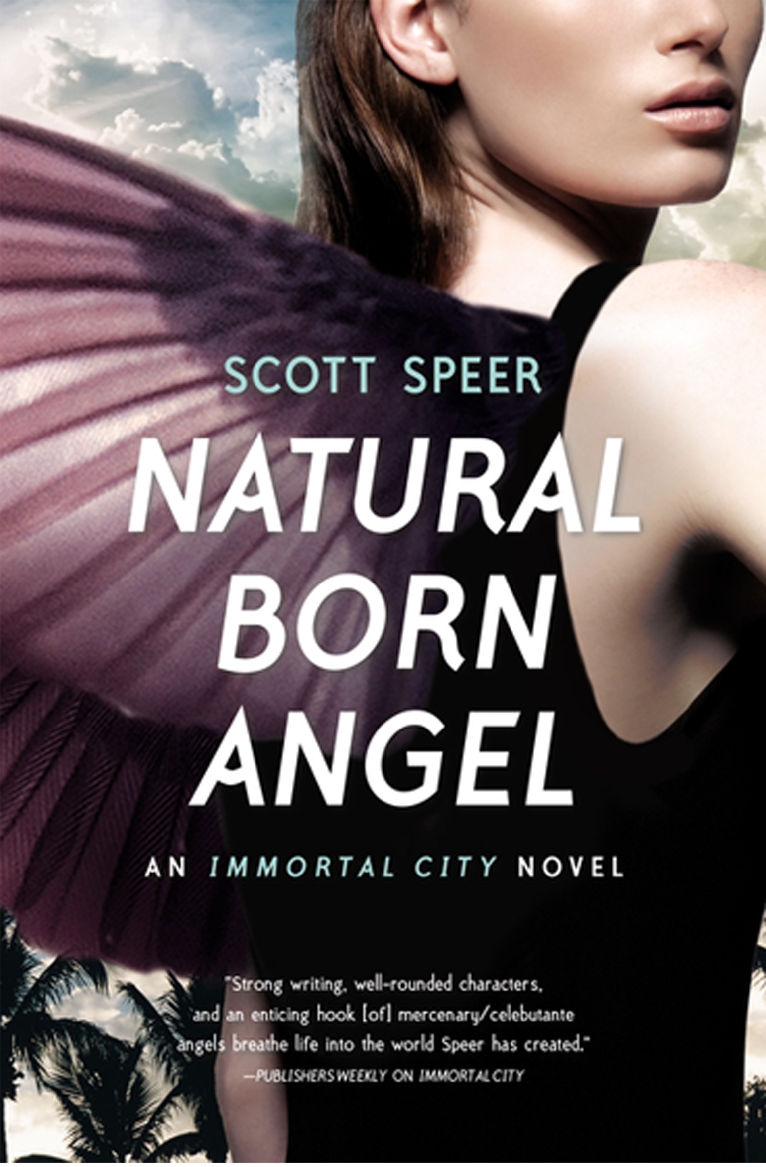 Natural Born Angel Immortal City Book 2 By Scott Speer Penguin Books