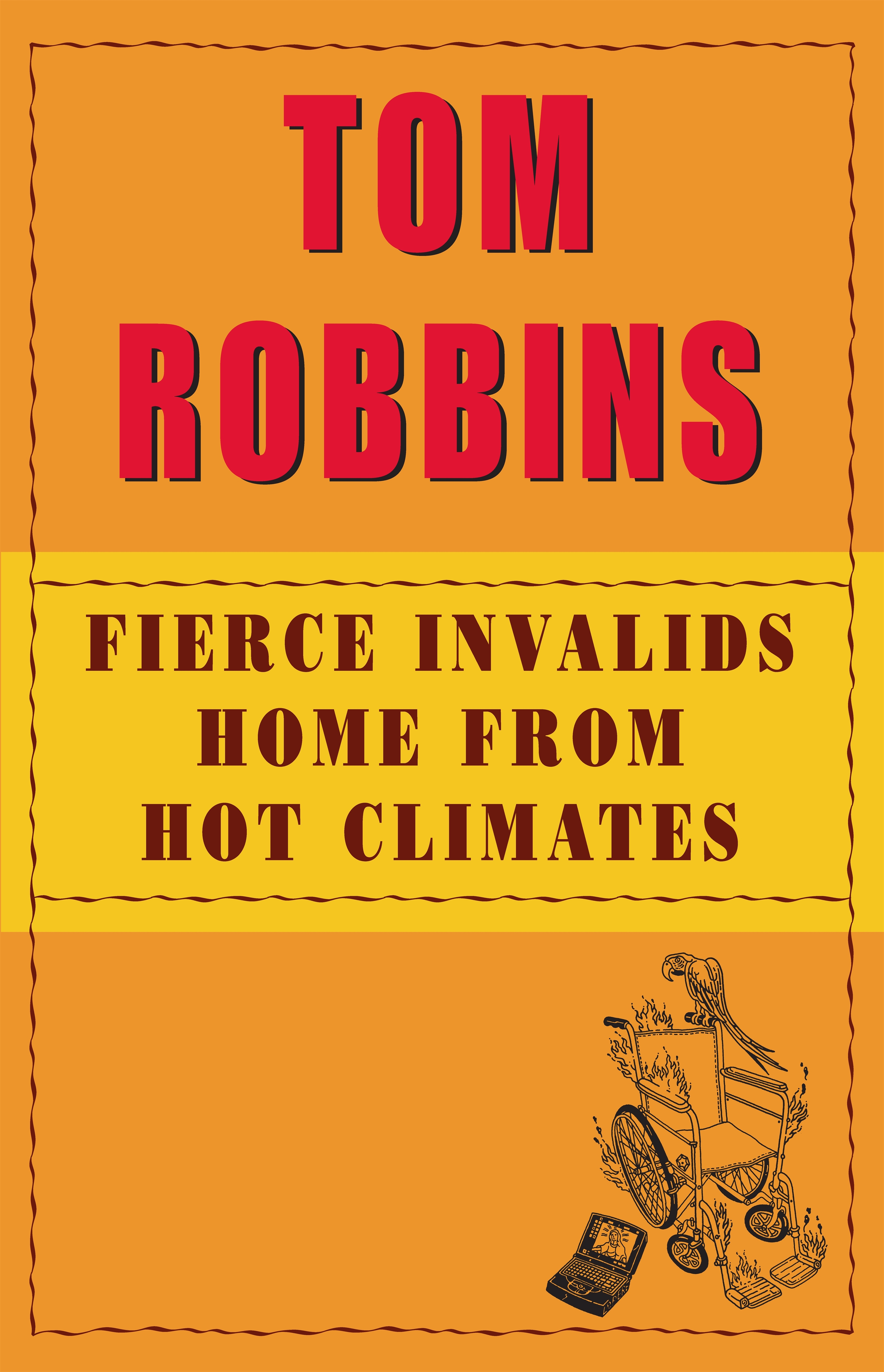 Fierce Invalids Home From Hot Climates by Tom Robbins Penguin Books